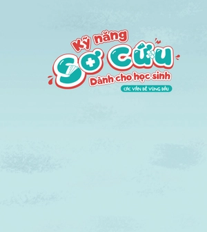 kỹ năng sơ cứu dành cho học sinh - các vấn đề vùng đầu