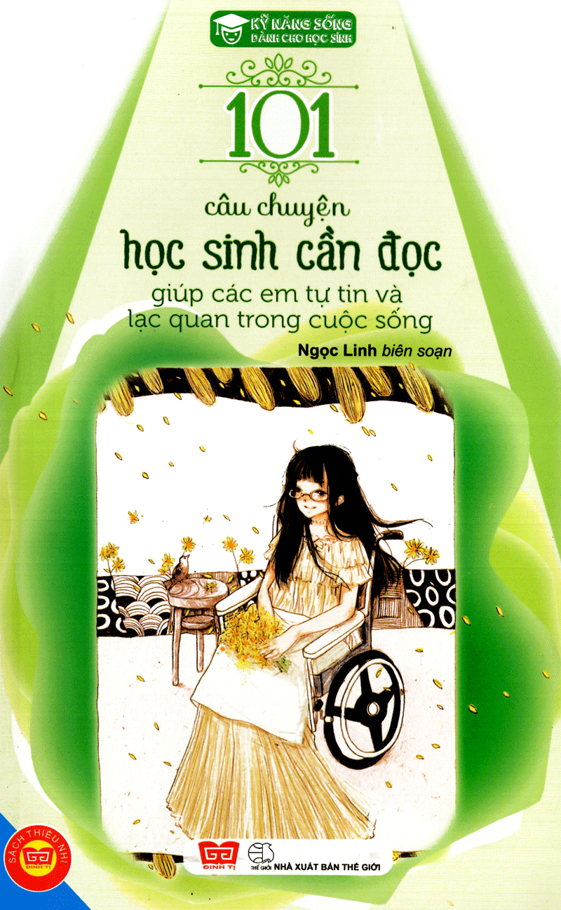 kỹ năng sống - 101 câu chuyện học sinh cần đọc giúp các em tự tin và lạc quan trong cuộc sống