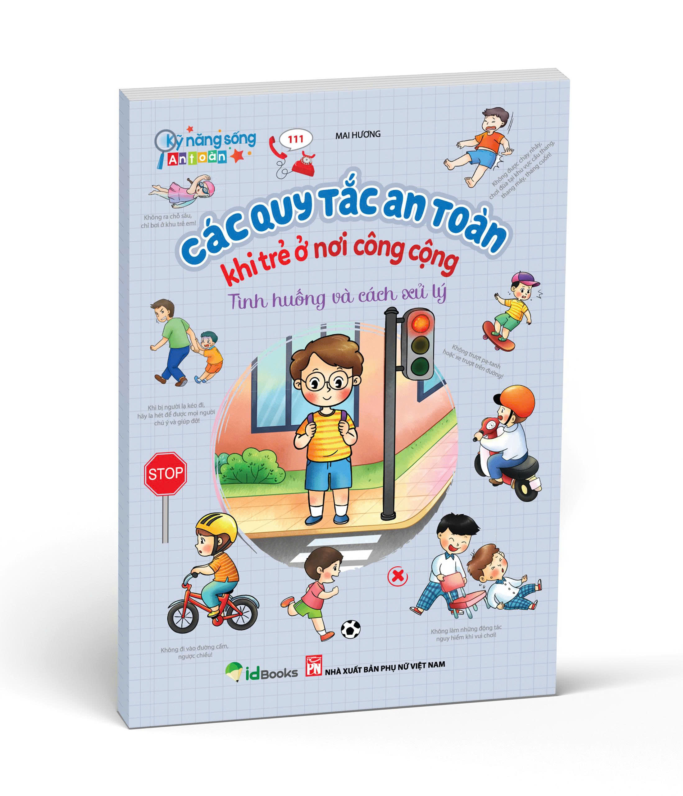 Ky Nang Song An Toan - Cac Quy Tac An Toan Khi Tre O Noi Cong Cong - Tinh Huong Va Cach Xu Ly