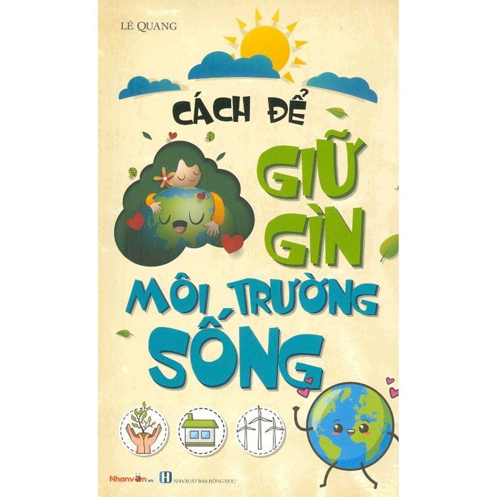 kỹ năng sống - cách để giữ gìn môi trường sống