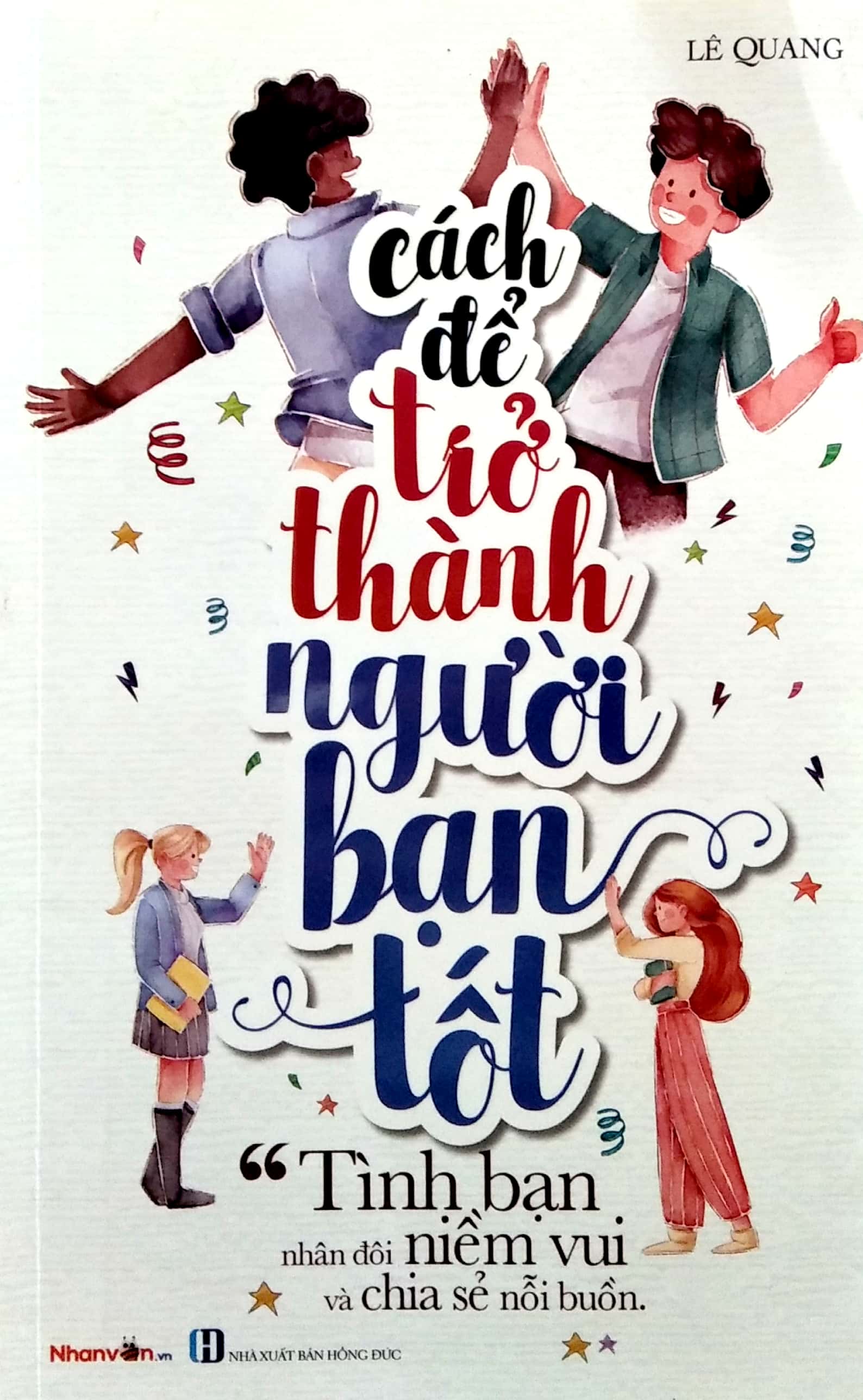 kỹ năng sống - cách để trở thành người bạn tốt