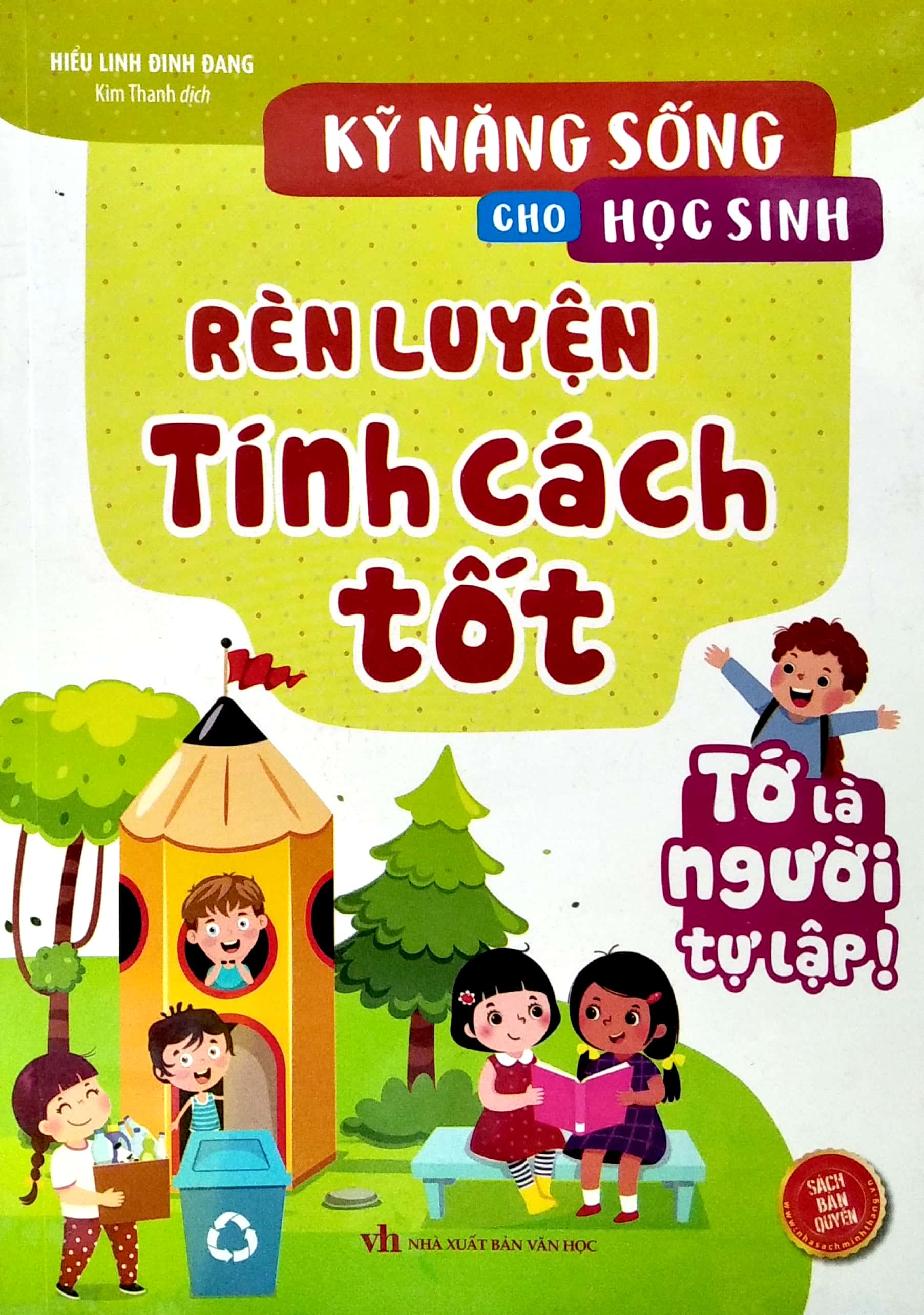 kỹ năng sống cho học sinh - rèn luyện tính cách tốt