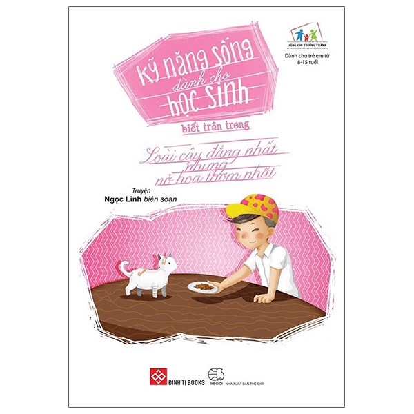 Kỹ Năng Sống Dành Cho Học Sinh - Học Cách Sống - Sống Bằng Cả Trái Tim (Tái Bản 2019)