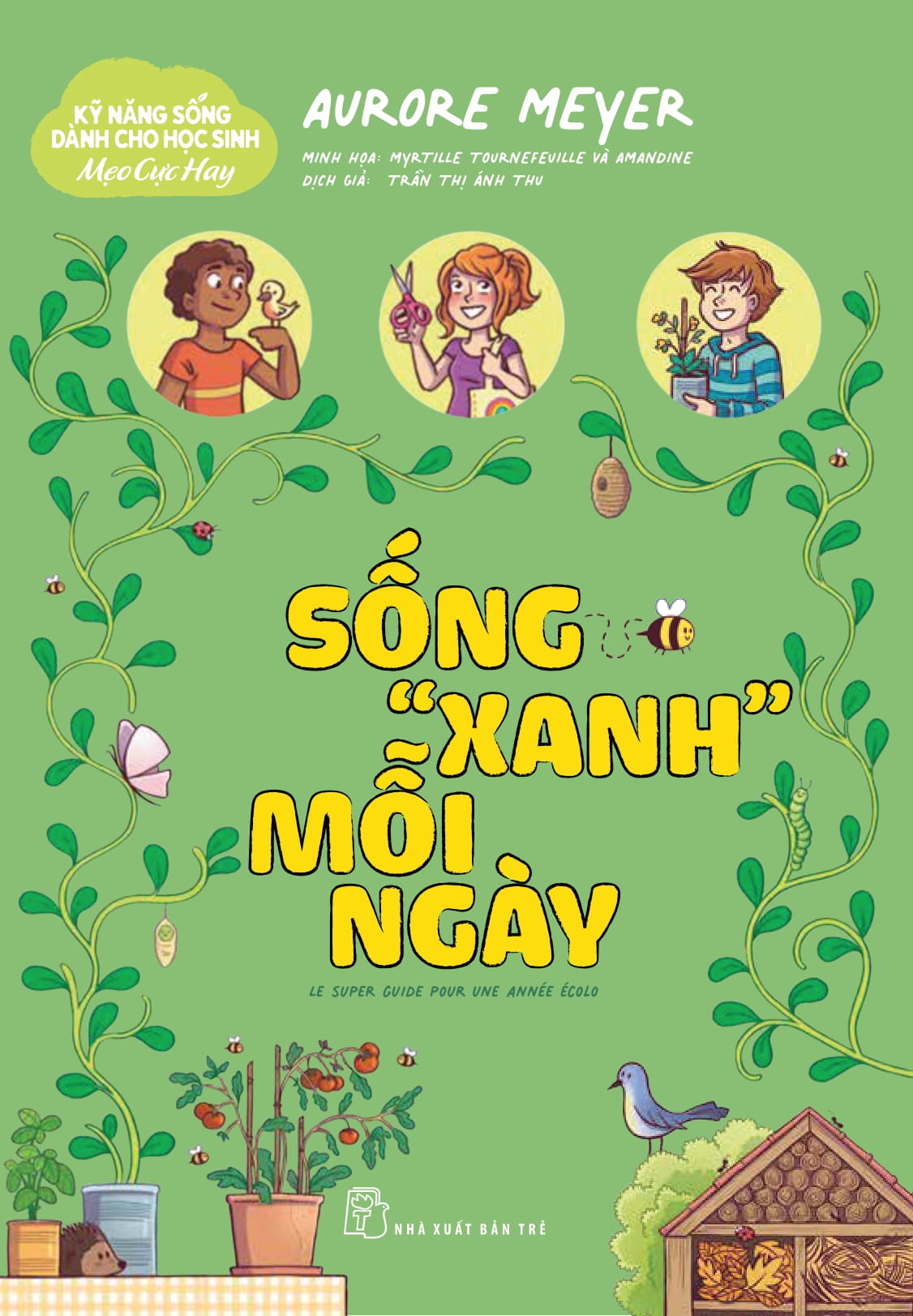 kỹ năng sống dành cho học sinh - mẹo cực hay - sống "xanh" mỗi ngày