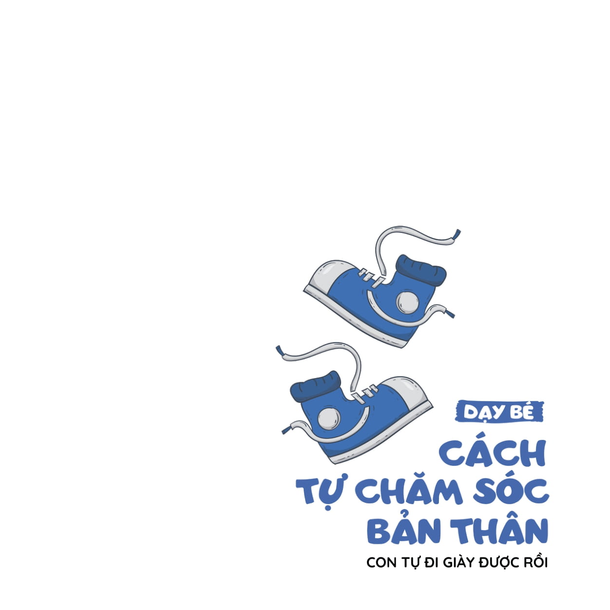 Ky Nang Song Danh Cho Tre Mam Non - Day Be Cach Tu Cham Soc Ban Than - Con Tu Di Giay Duoc Roi