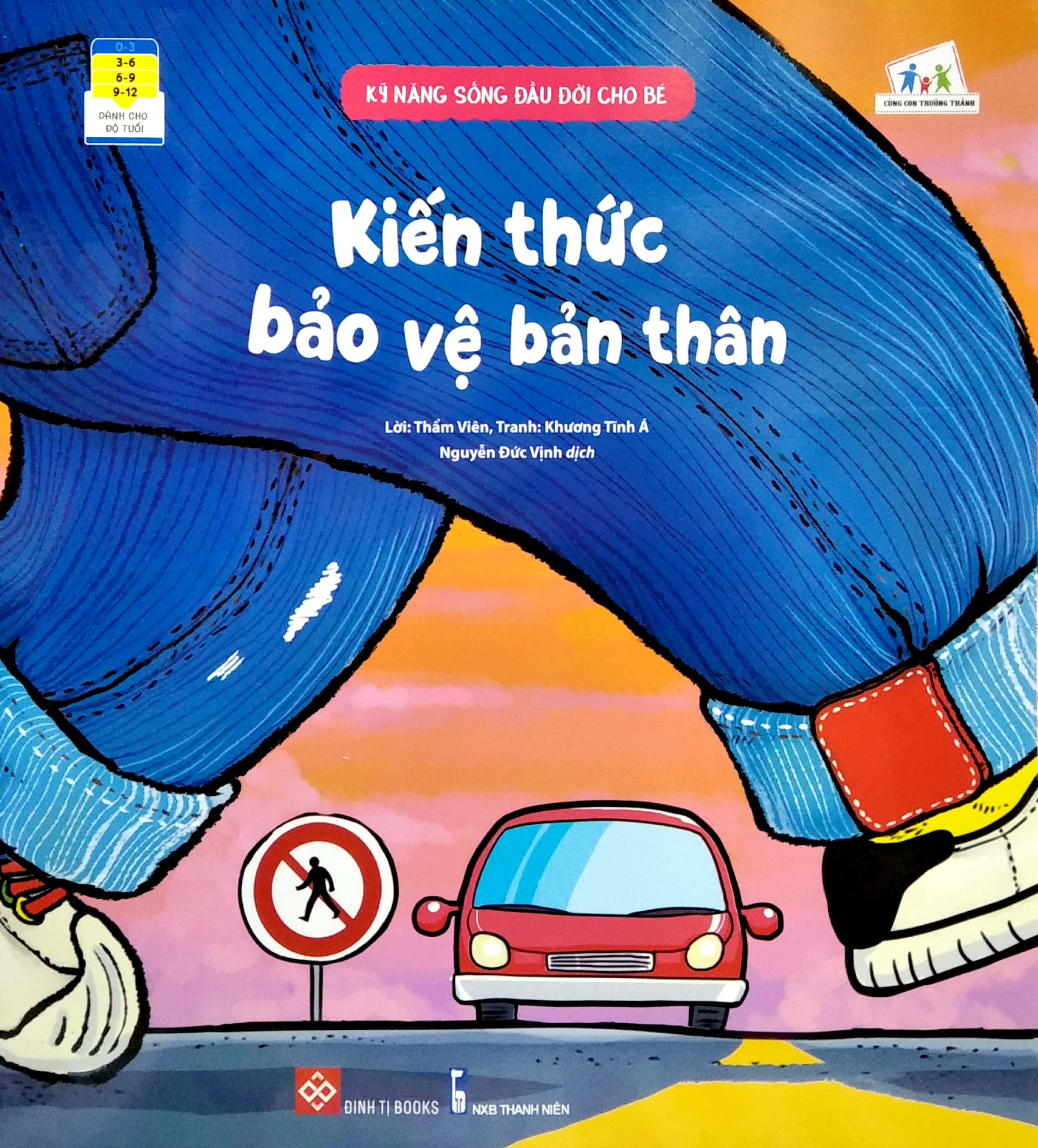 kỹ năng sống đầu đời cho bé - kiến thức bảo vệ bản thân