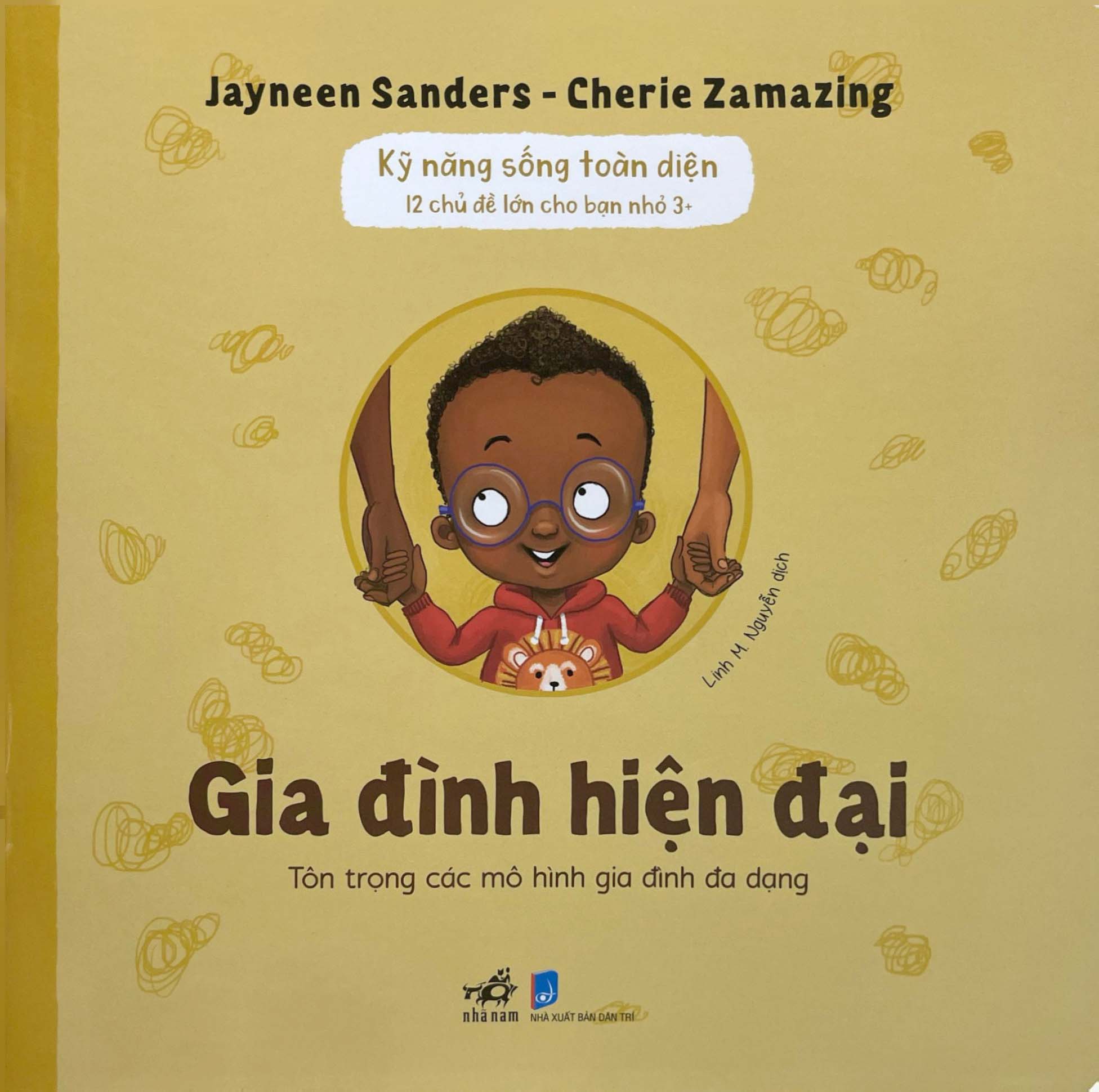 Kỹ Năng Sống Toàn Diện - 12 Chủ Đề Lớn Cho Bạn Nhỏ 3+ - Gia Đình Hiện Đại