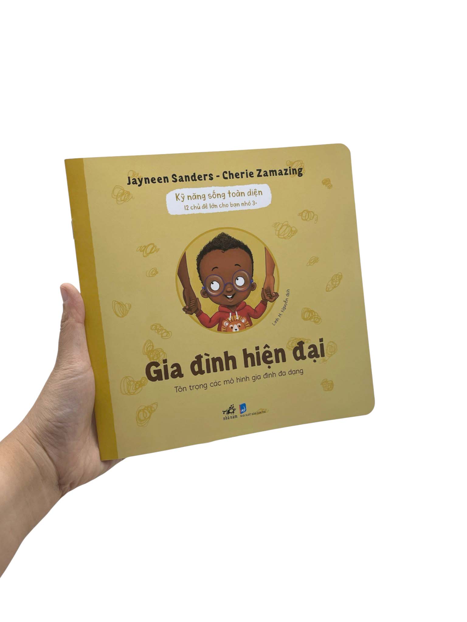 Kỹ Năng Sống Toàn Diện - 12 Chủ Đề Lớn Cho Bạn Nhỏ 3+ - Gia Đình Hiện Đại
