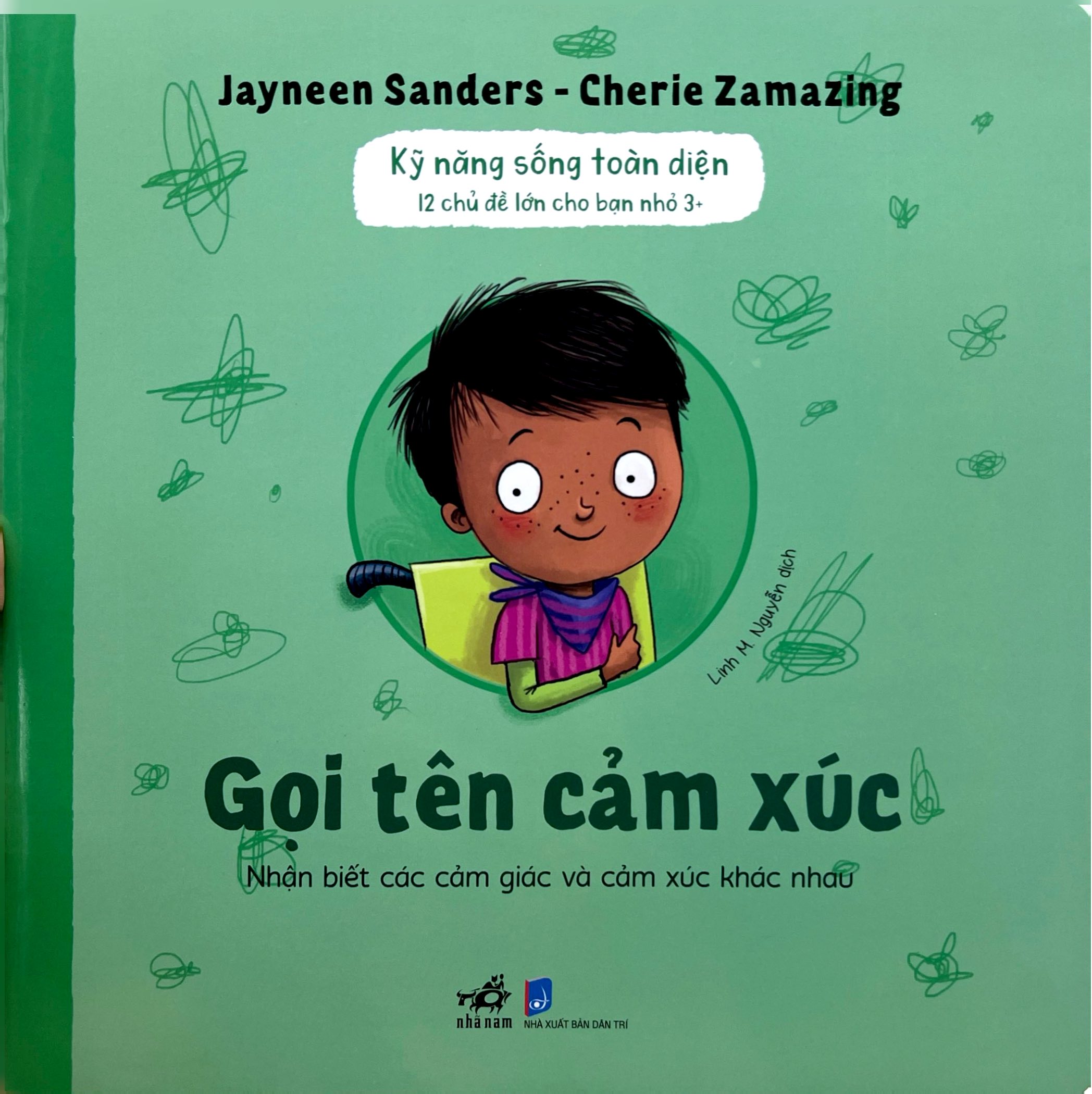 Kỹ Năng Sống Toàn Diện - 12 Chủ Đề Lớn Cho Bạn Nhỏ 3+ - Gọi Tên Cảm Xúc