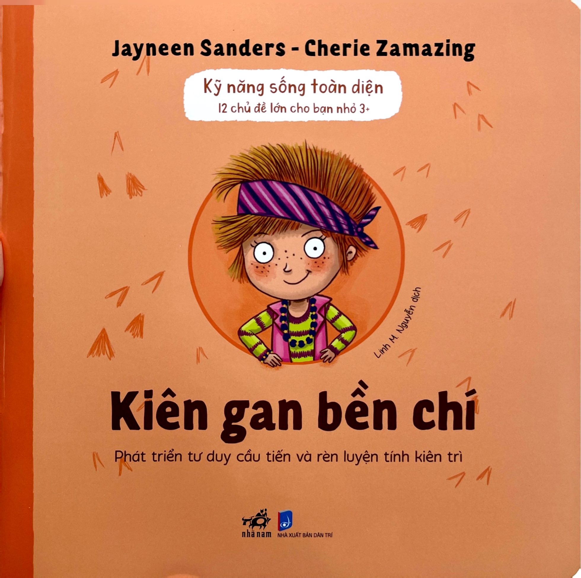 Kỹ Năng Sống Toàn Diện - 12 Chủ Đề Lớn Cho Bạn Nhỏ 3+ - Kiên Gan Bền Chí