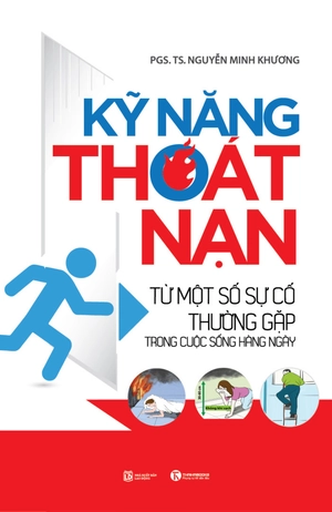 kỹ năng thoát nạn - từ một số sự cố thường gặp trong cuộc sống hằng ngày