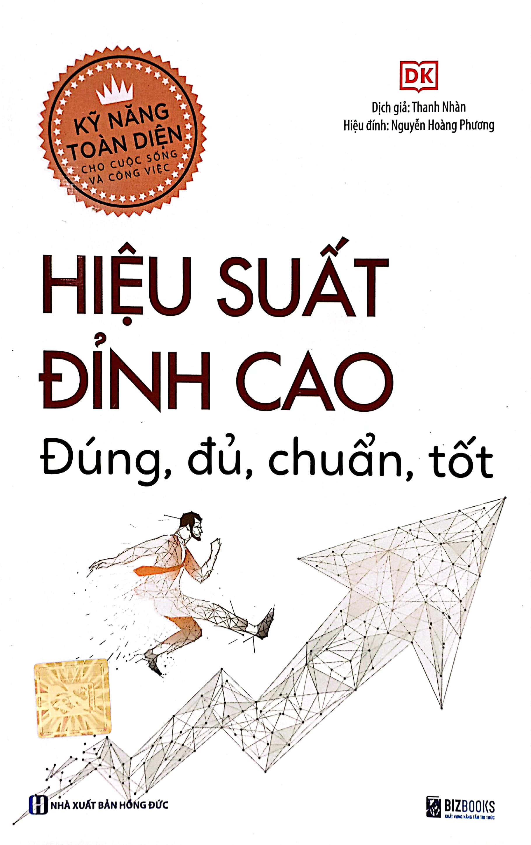 kỹ năng toàn diện cho cuộc sống và công việc - hiệu suất đỉnh cao - đúng, đủ, chuẩn, tốt