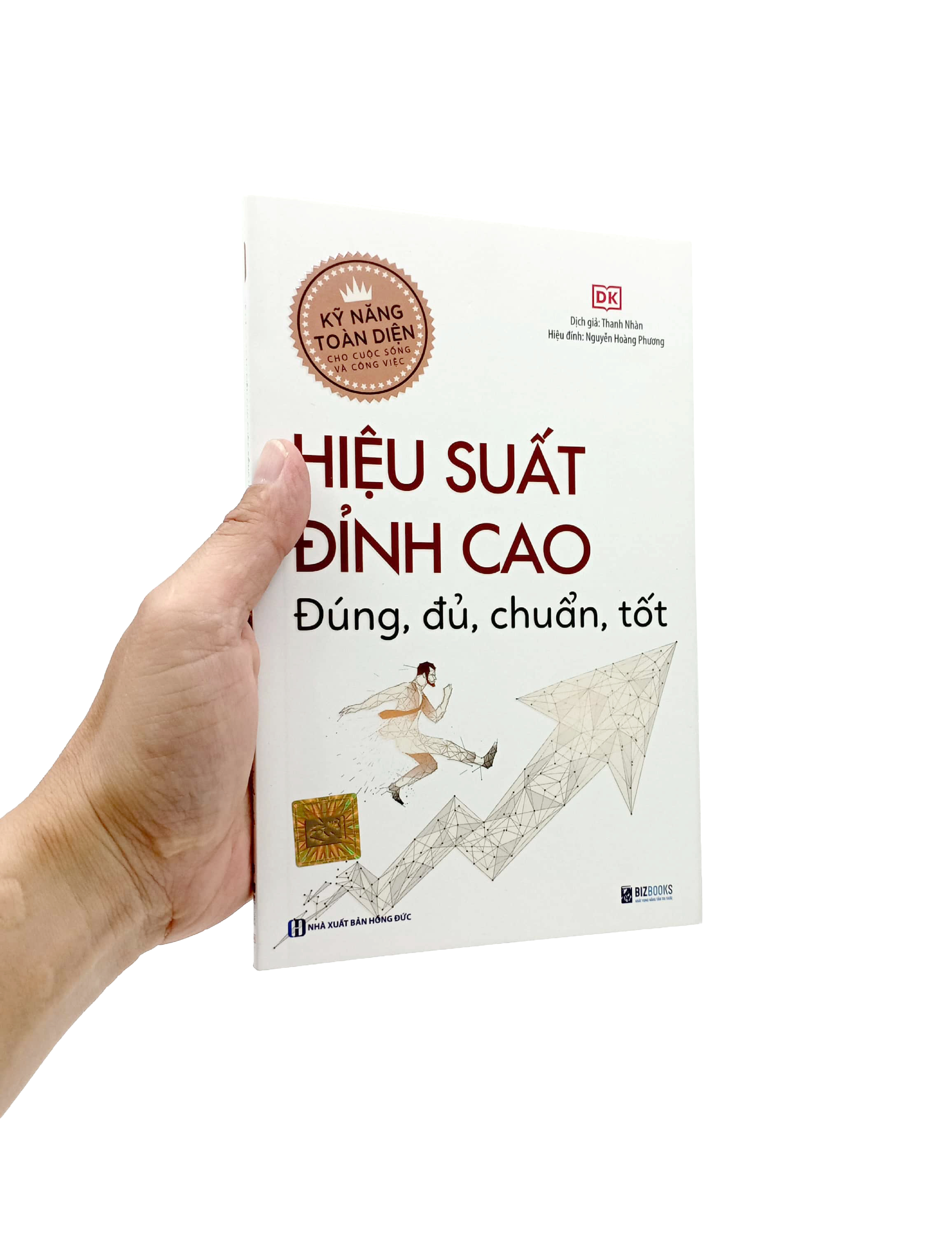 kỹ năng toàn diện cho cuộc sống và công việc - hiệu suất đỉnh cao - đúng, đủ, chuẩn, tốt