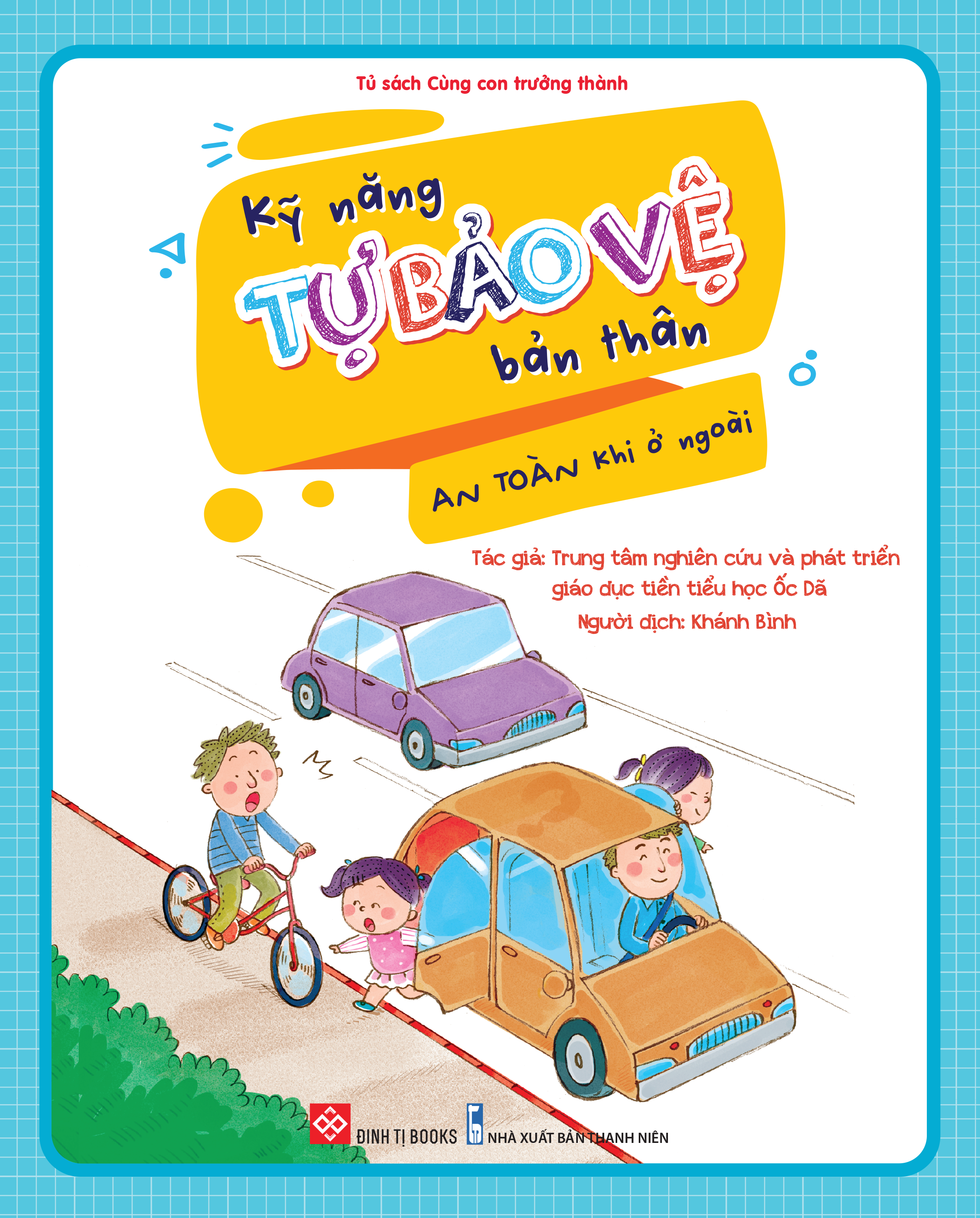 kỹ năng tự bảo vệ bản thân - an toàn khi ở ngoài