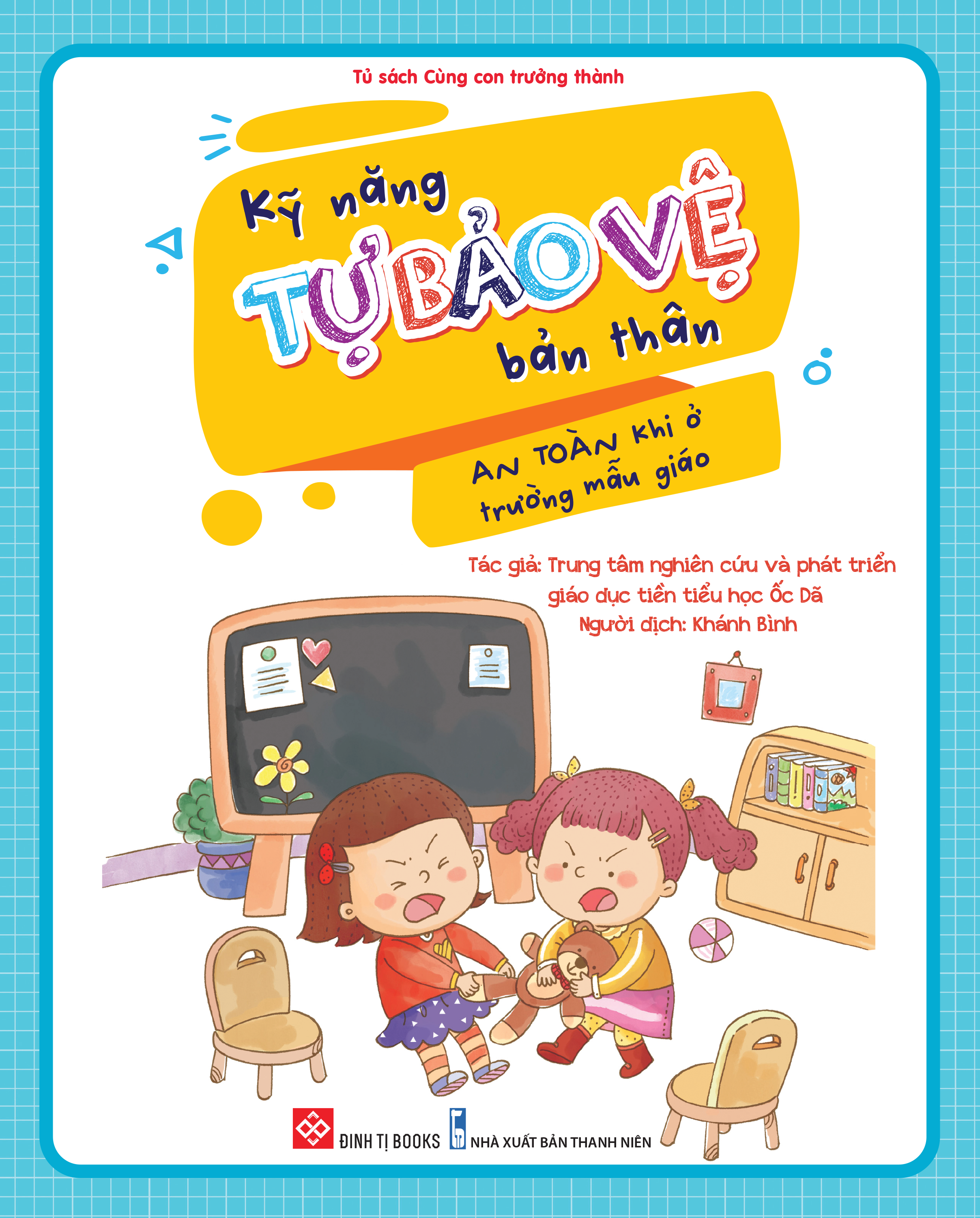 kỹ năng tự bảo vệ bản thân - an toàn khi ở trường mẫu giáo