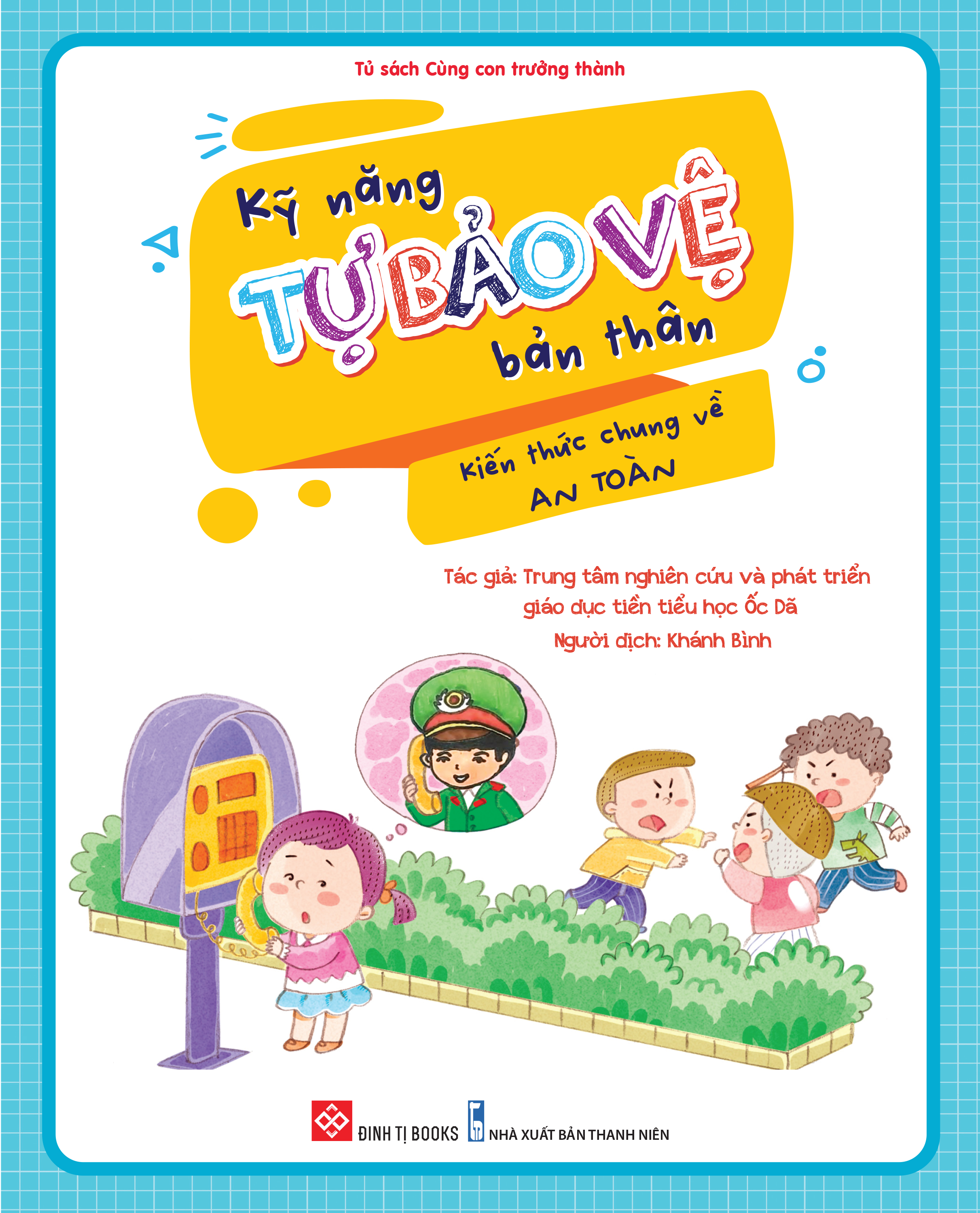 kỹ năng tự bảo vệ bản thân - kiến thức chung về an toàn