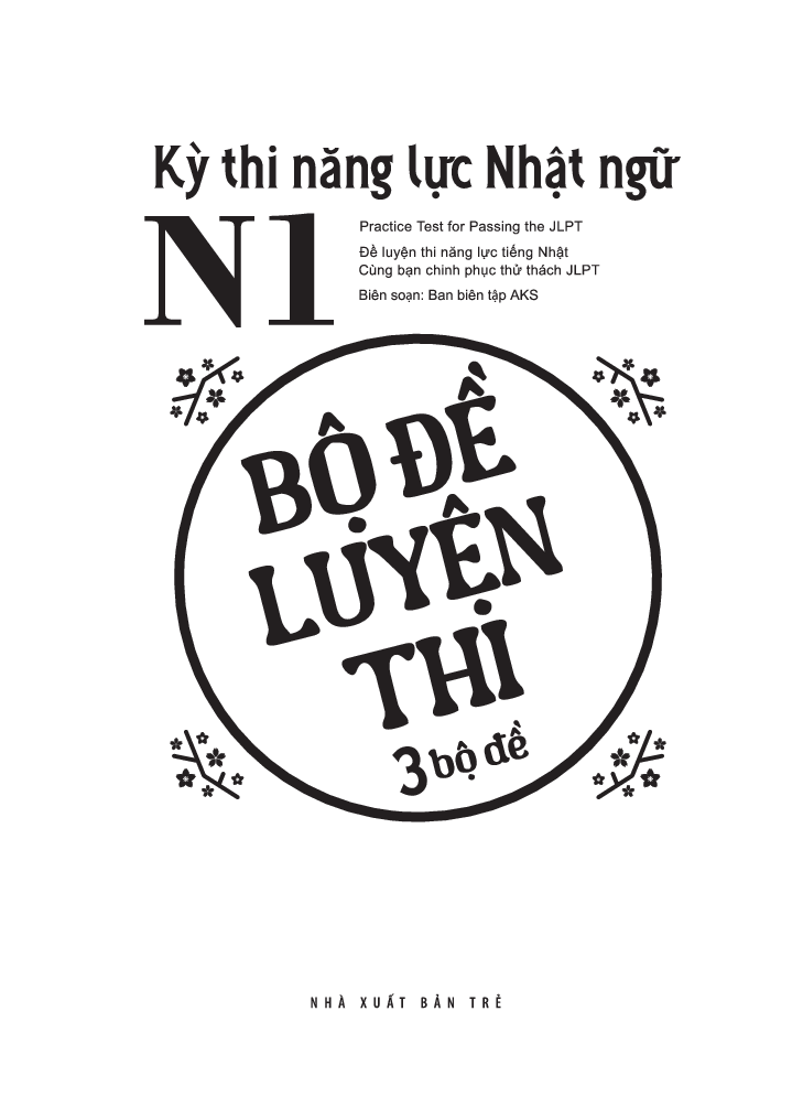kỳ thi năng lực nhật ngữ n1 - bộ đề luyện thi (3 bộ đề)