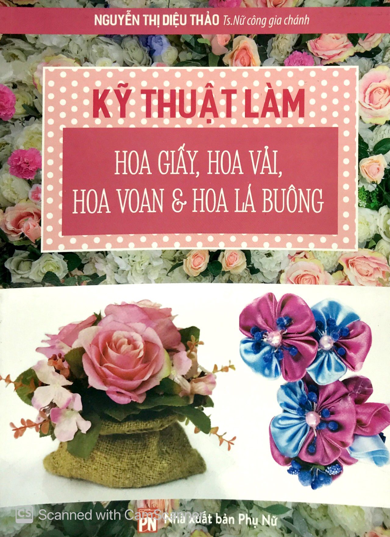 kỹ thuật làm hoa giấy, hoa vải, hoa voan và hoa lá buông