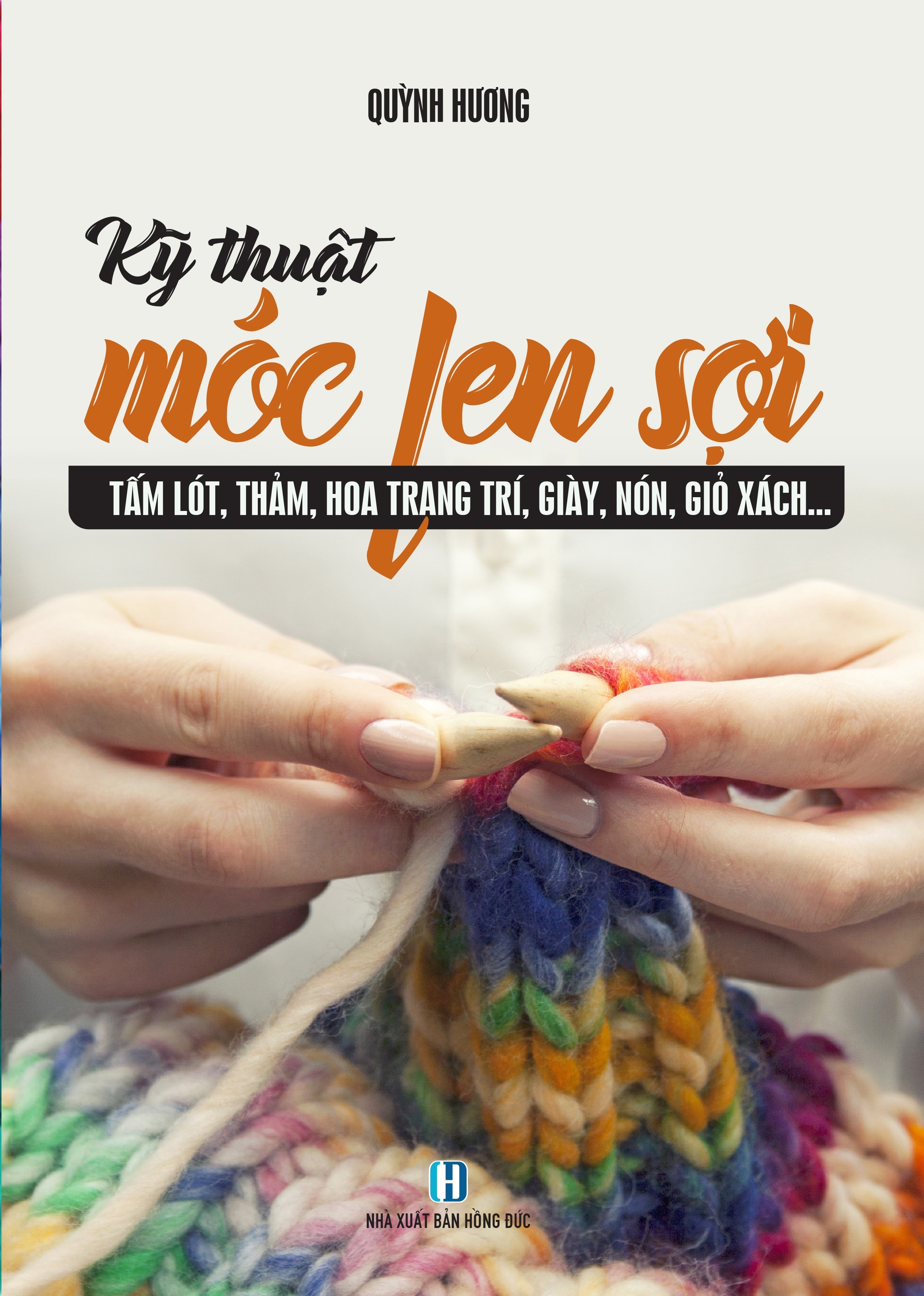 kỹ thuật móc len sợi - tấm lót, thảm, hoa trang trí, giày, nón, giỏ sách...
