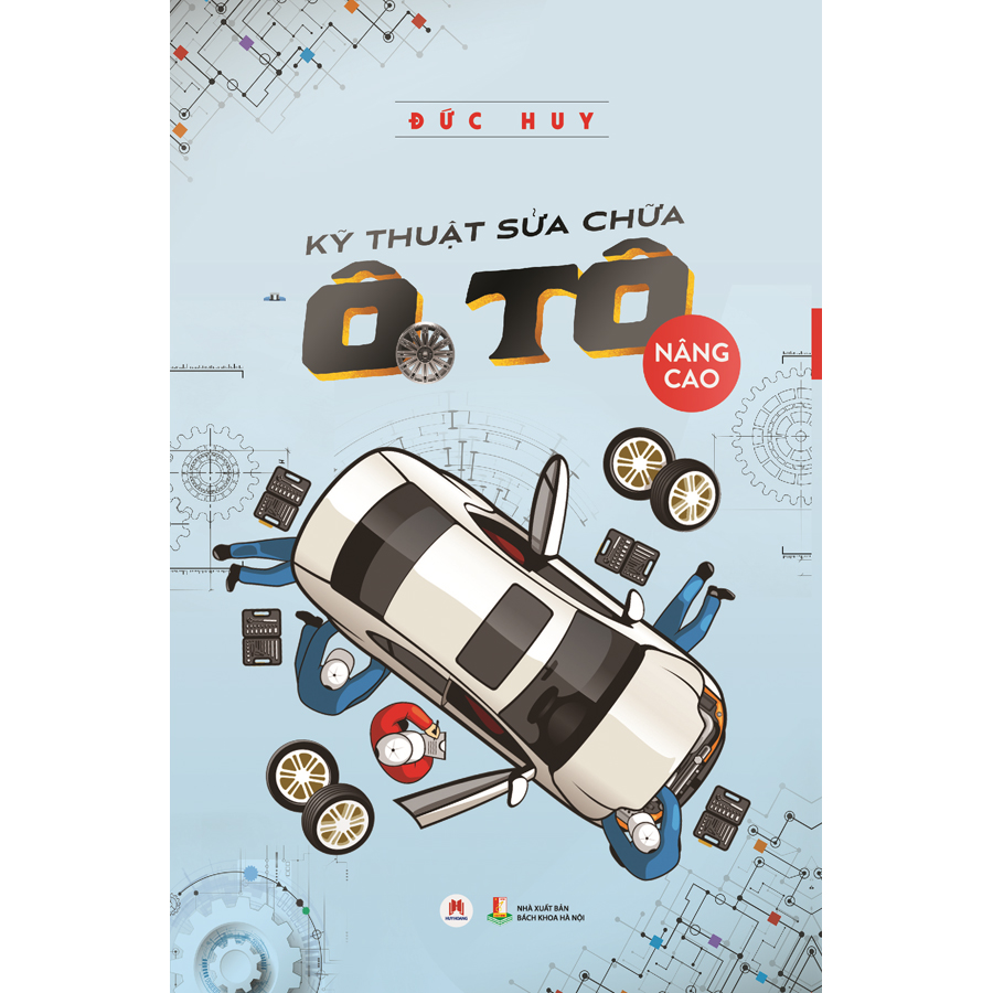 kỹ thuật sửa chữa ô tô nâng cao (tái bản 2020)