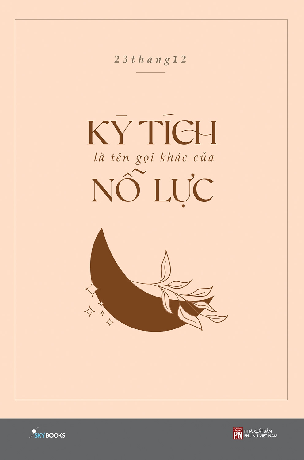 kỳ tích là tên gọi khác của nỗ lực