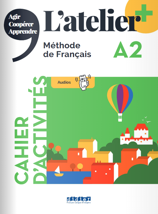 l'atelier + niv .a2 (édition 2022) - cahier + cahier numérique + didierfle.app