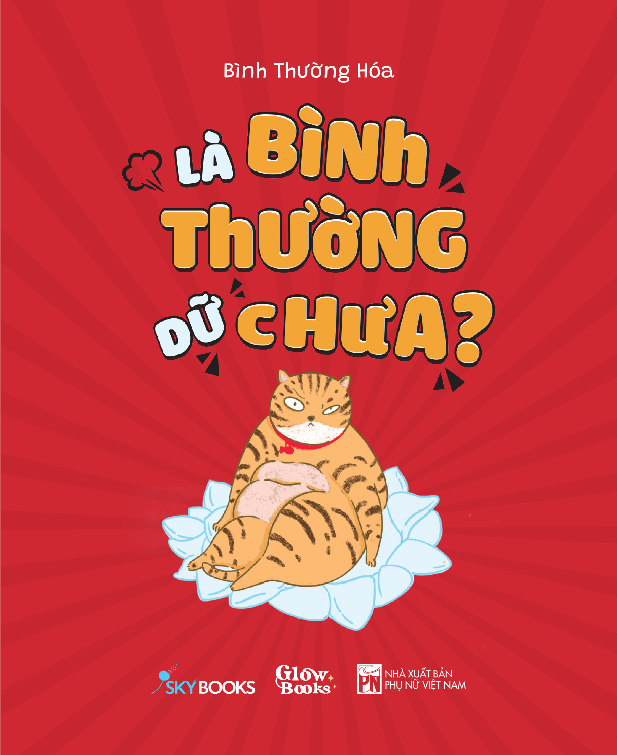 là bình thường dữ chưa?