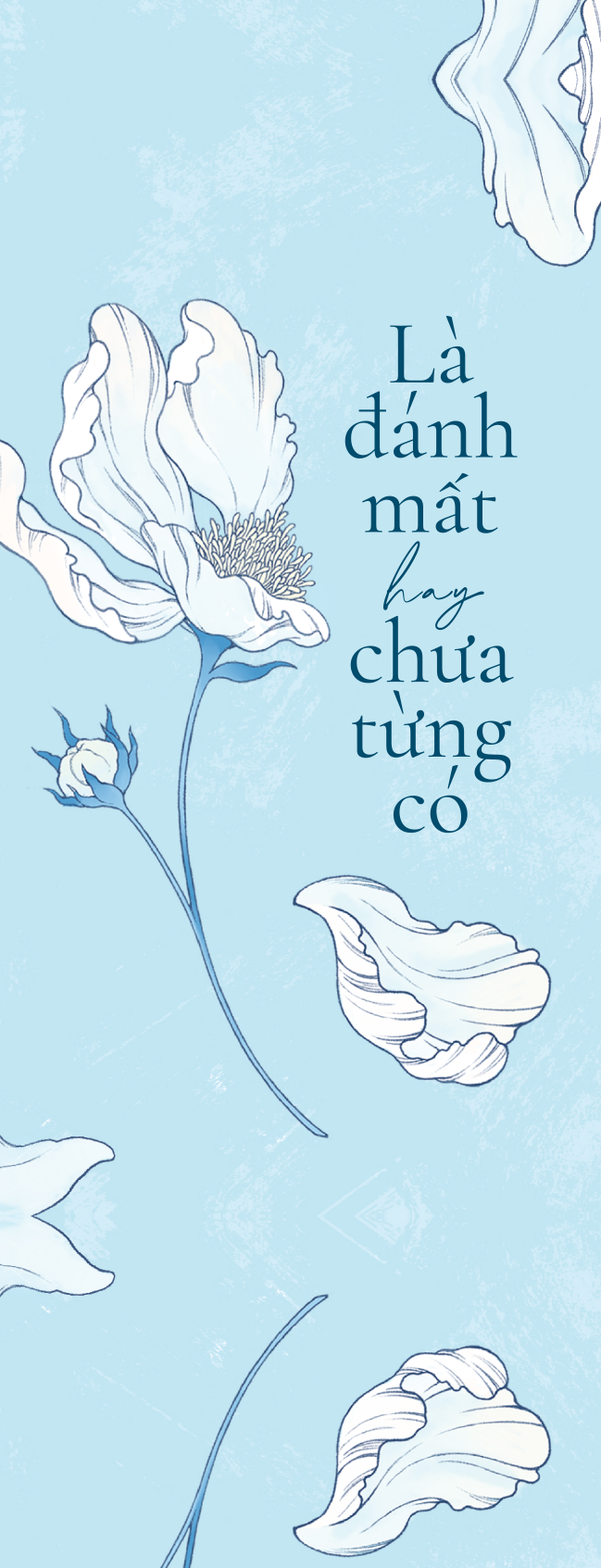 là đánh mất hay chưa từng có