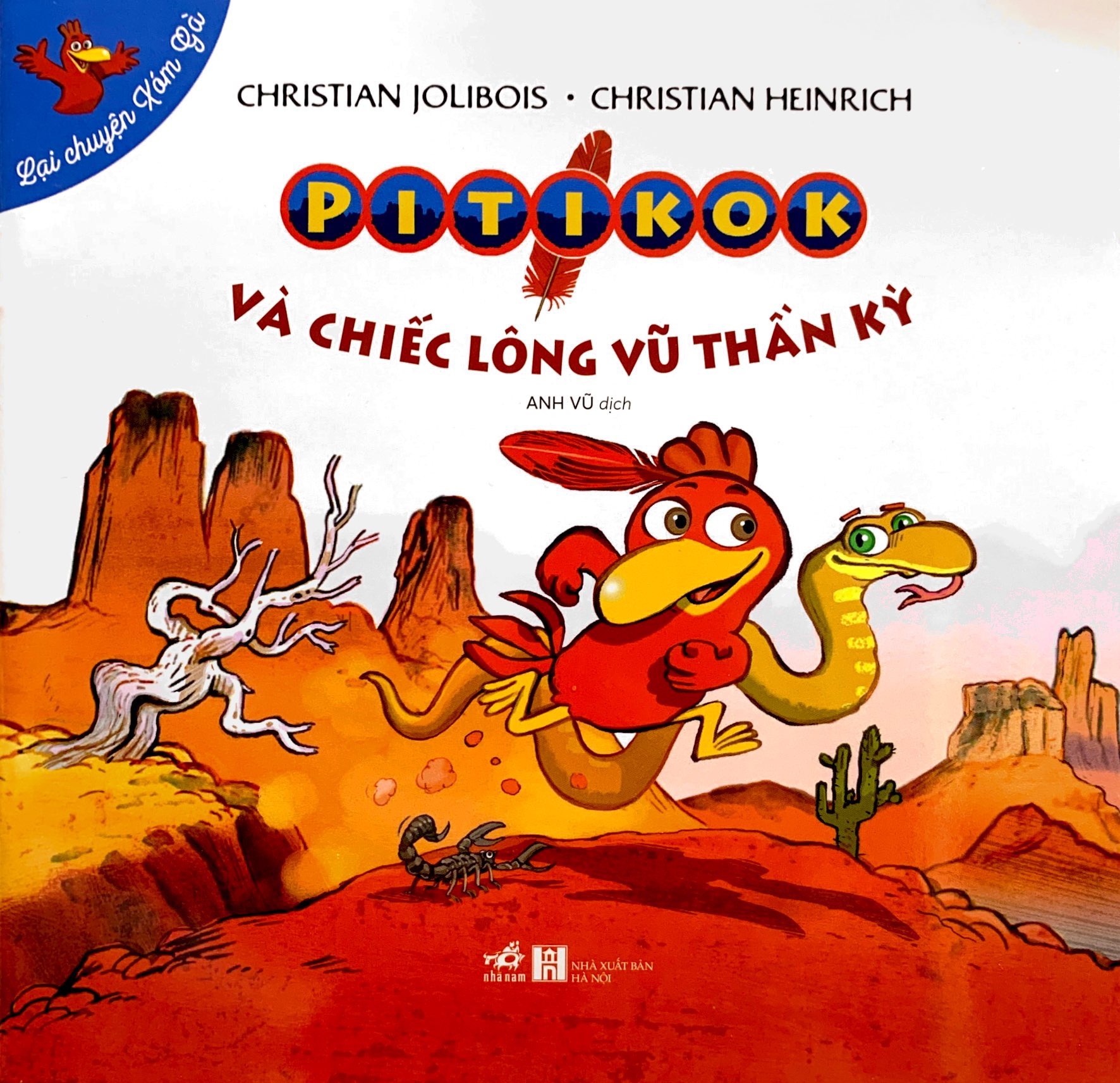 lại chuyện xóm gà - pitikok và chiếc lông vũ thần kỳ