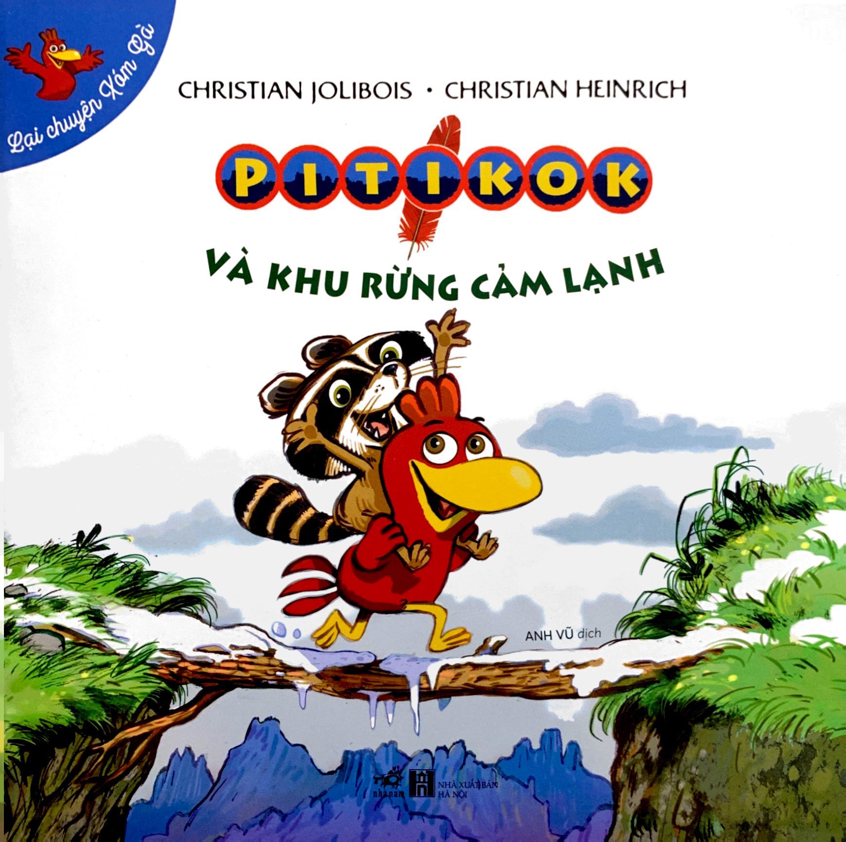 lại chuyện xóm gà - pitikok và khu rừng cảm lạnh