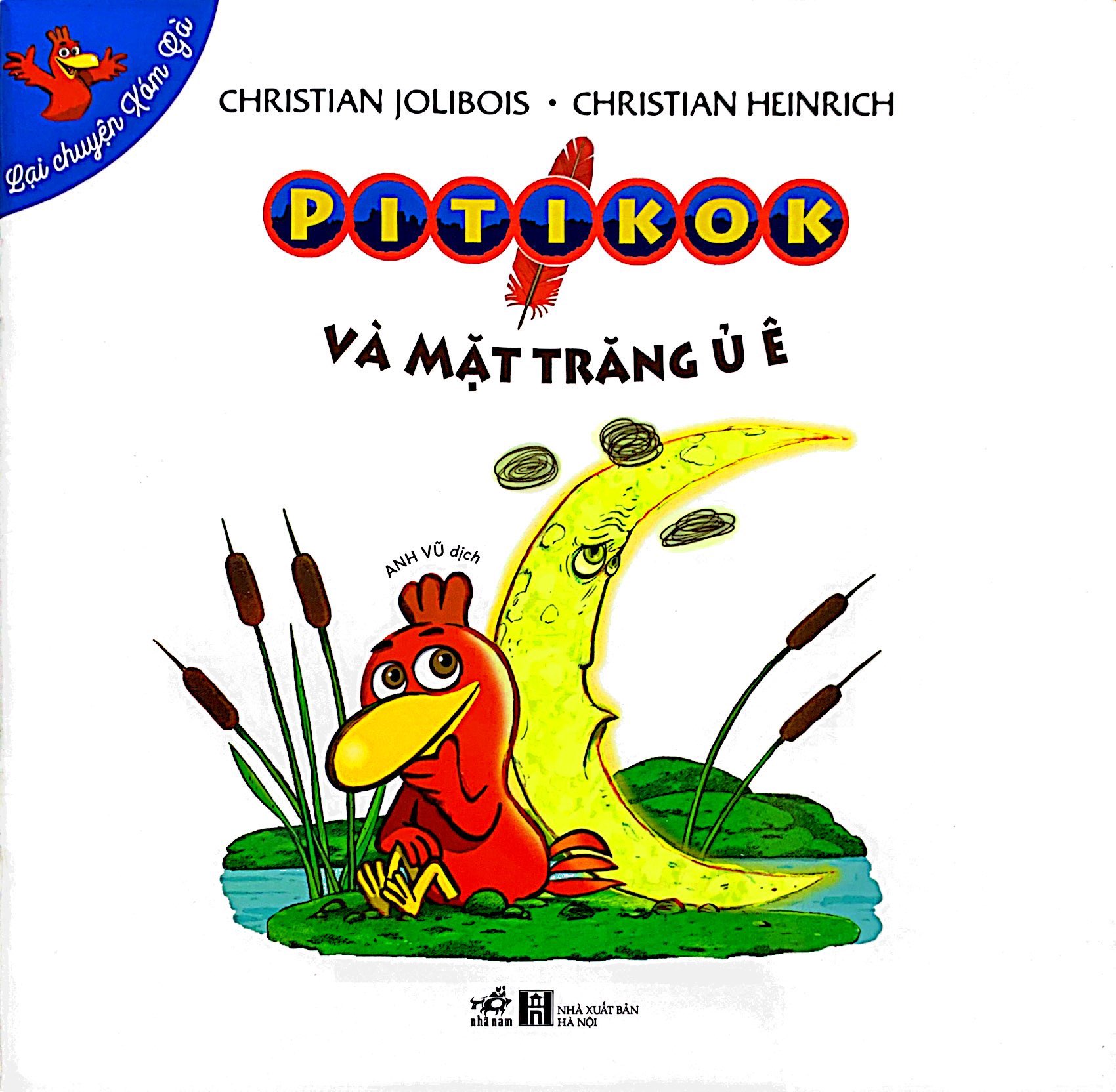 lại chuyện xóm gà - pitikok và mặt trăng ủ ê