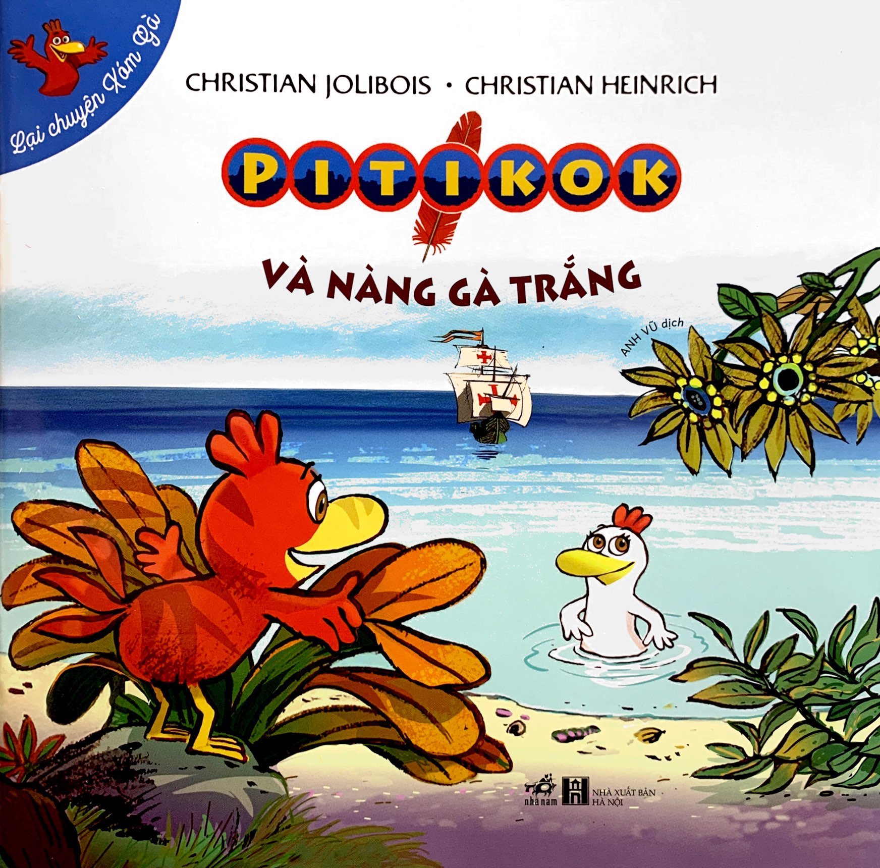 lại chuyện xóm gà - pitikok và nàng gà trắng