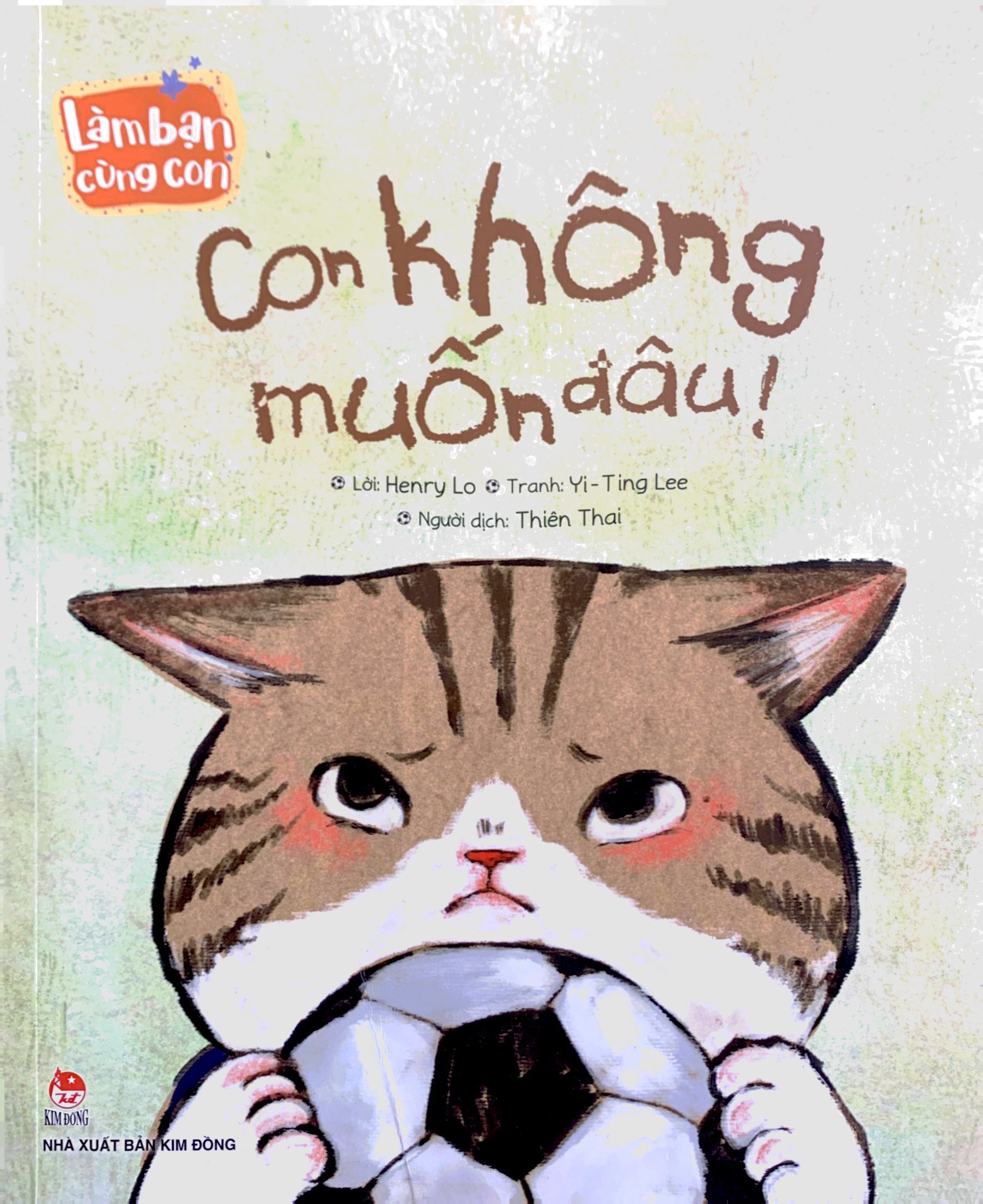 làm bạn cùng con - con không muốn đâu!