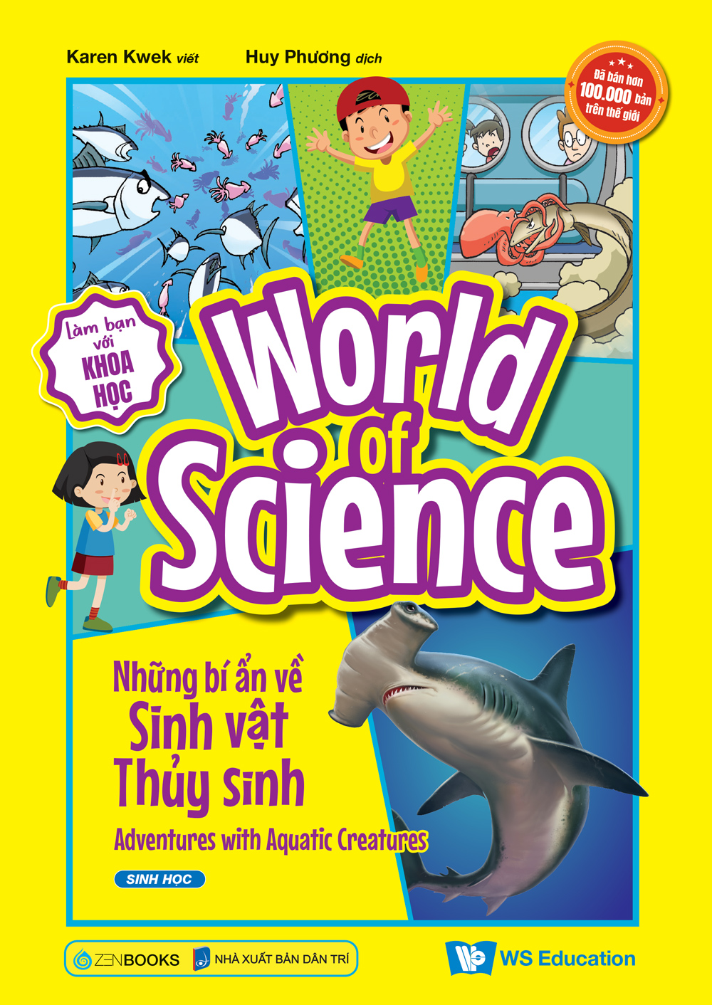 làm bạn với khoa học - world of science - những bí ẩn về sinh vật thủy sinh - adventures with aquatic creatures