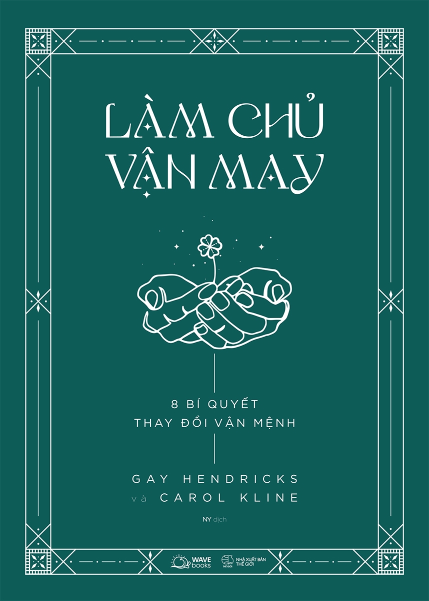 làm chủ vận may - 8 bí quyết thay đổi vận mệnh