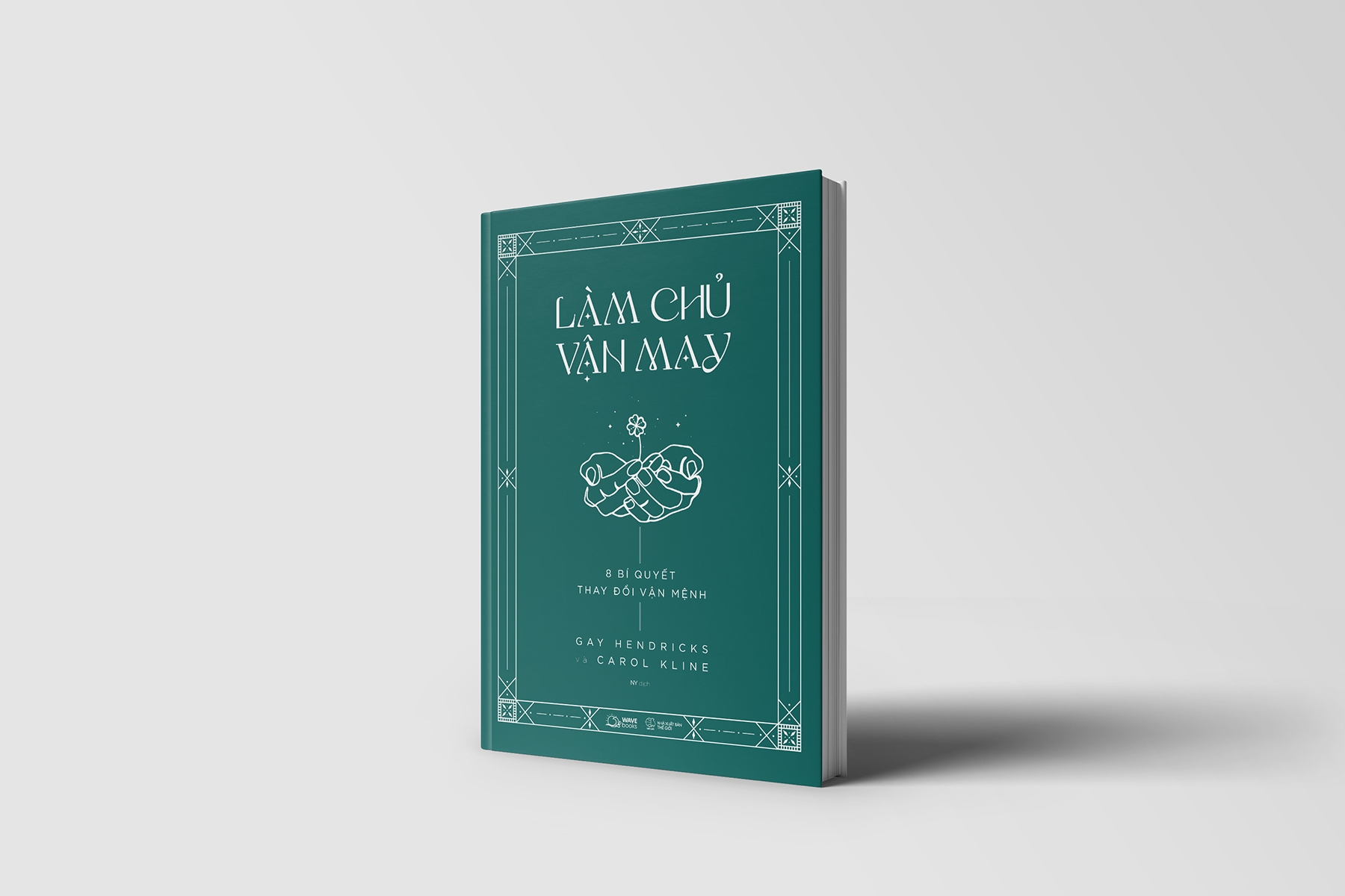 làm chủ vận may - 8 bí quyết thay đổi vận mệnh