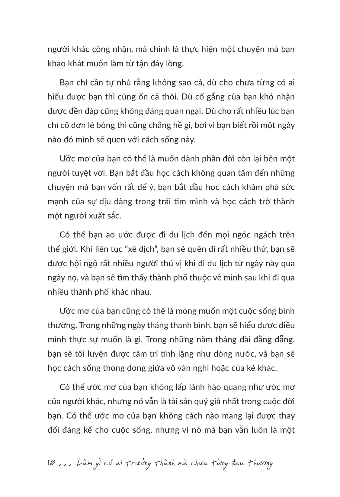 làm gì có ai trưởng thành mà chưa từng đau thương