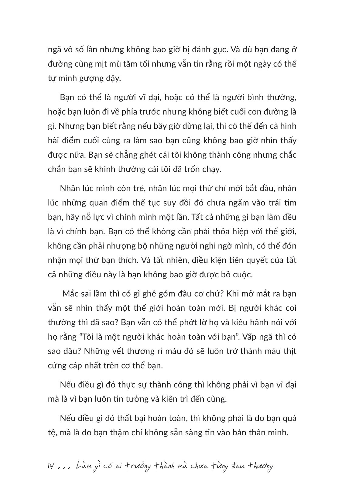 làm gì có ai trưởng thành mà chưa từng đau thương