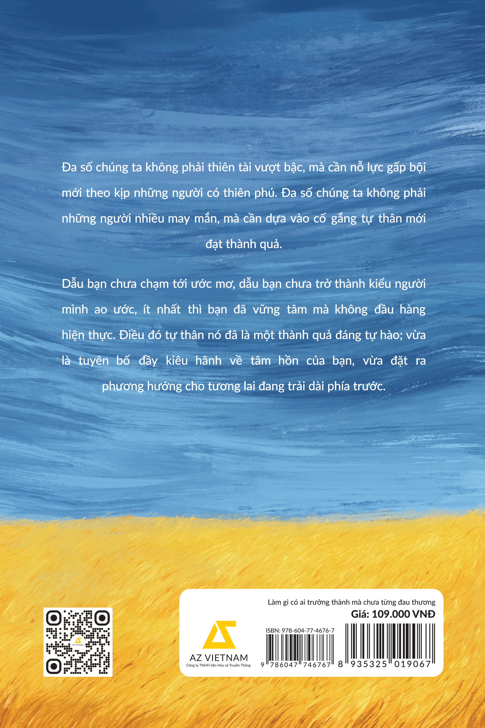 làm gì có ai trưởng thành mà chưa từng đau thương