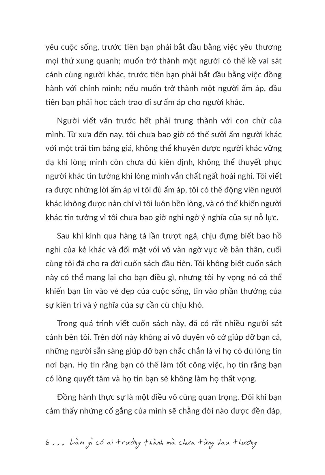 làm gì có ai trưởng thành mà chưa từng đau thương