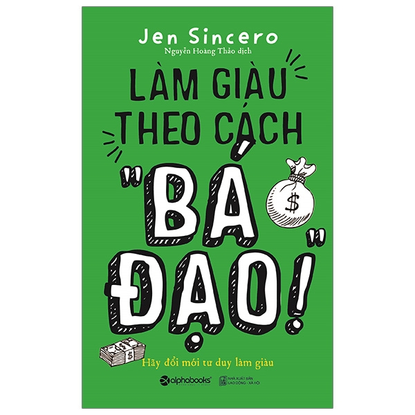 làm giàu theo cách “bá đạo”