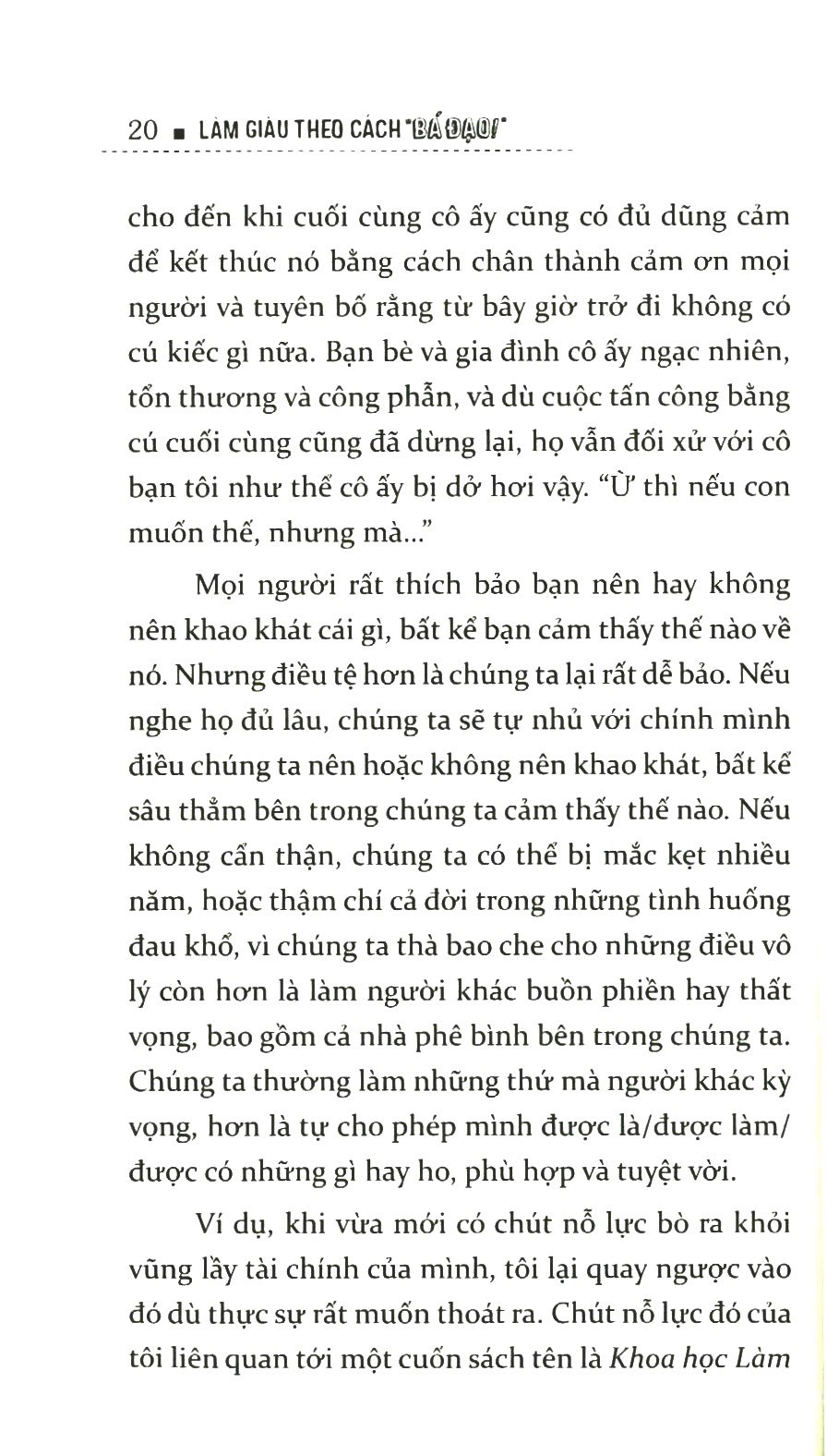 làm giàu theo cách “bá đạo”
