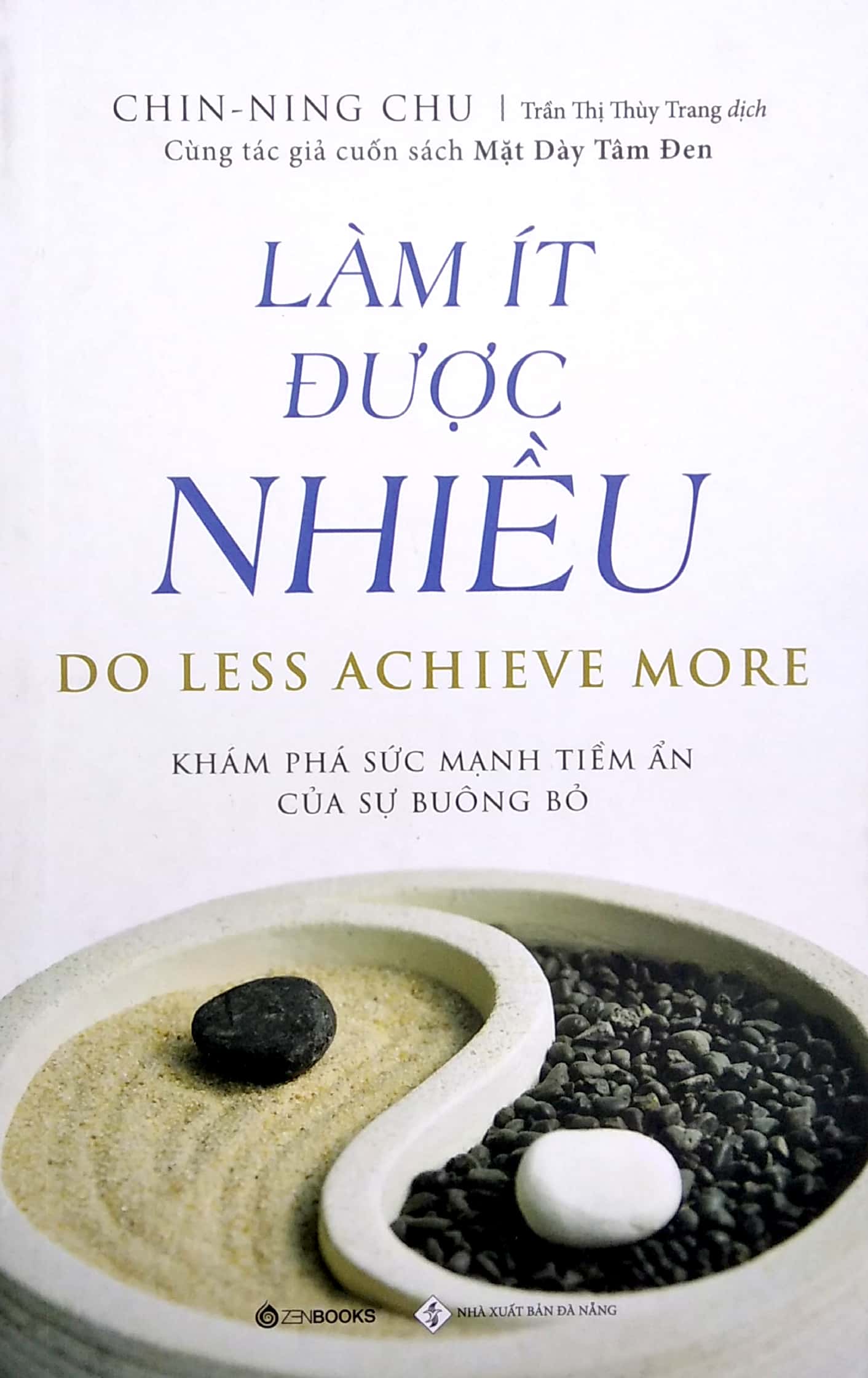 làm ít được nhiều - do less achieve more (tái bản 2022)