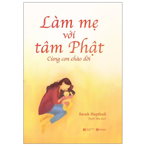 làm mẹ với tâm phật - cùng con chào đời