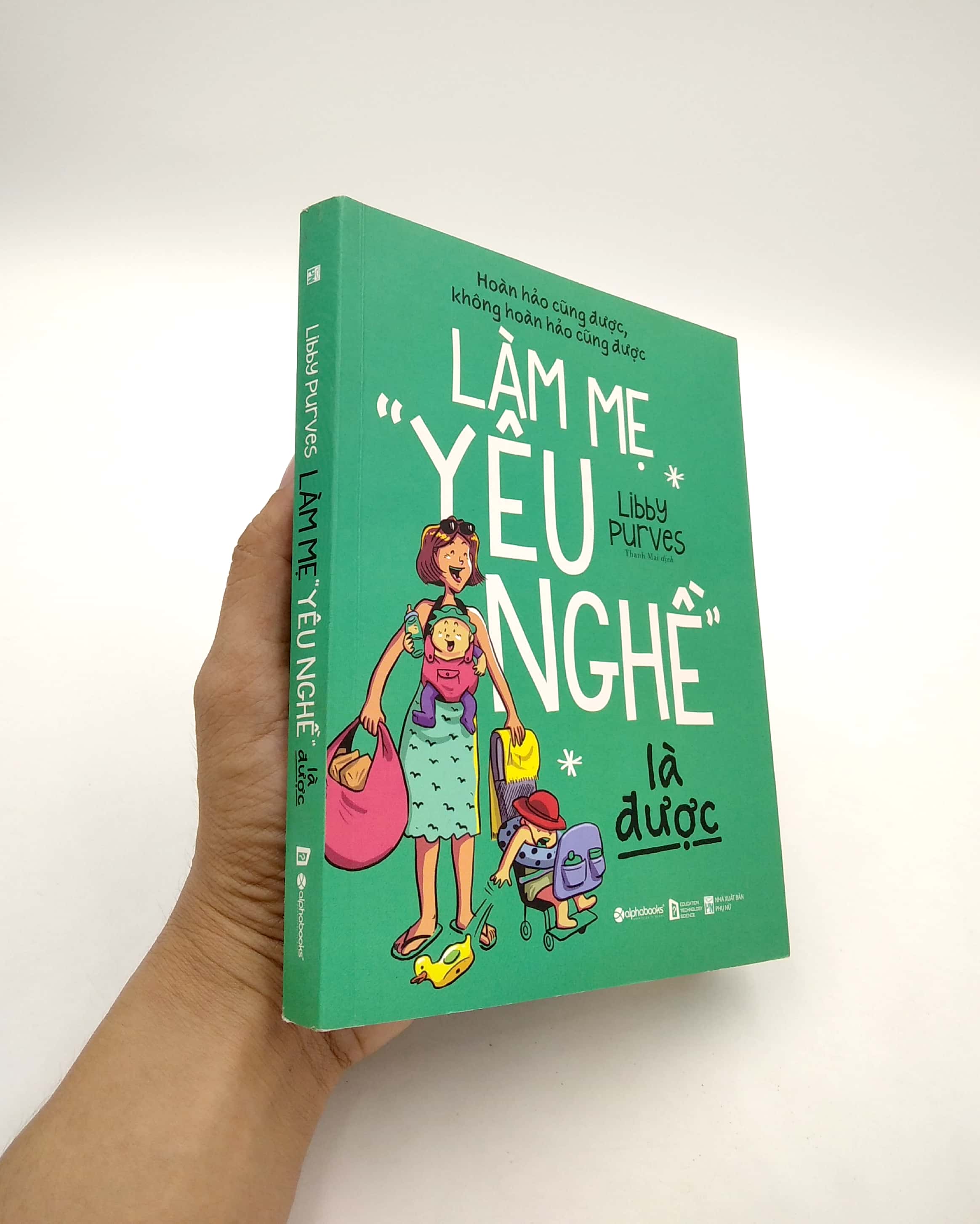 làm mẹ "yêu nghề" là được