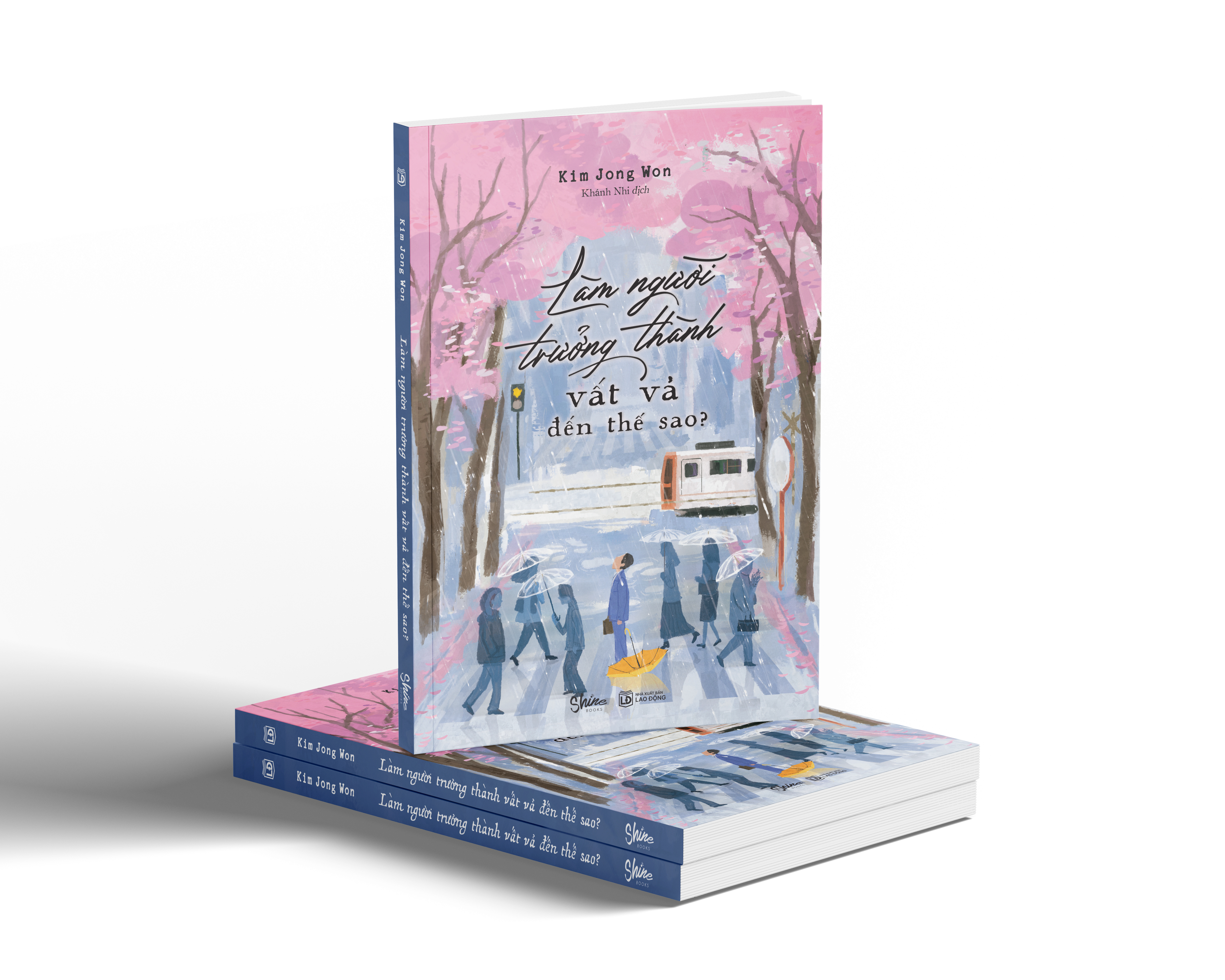 làm người trưởng thành vất vả đến thế sao?