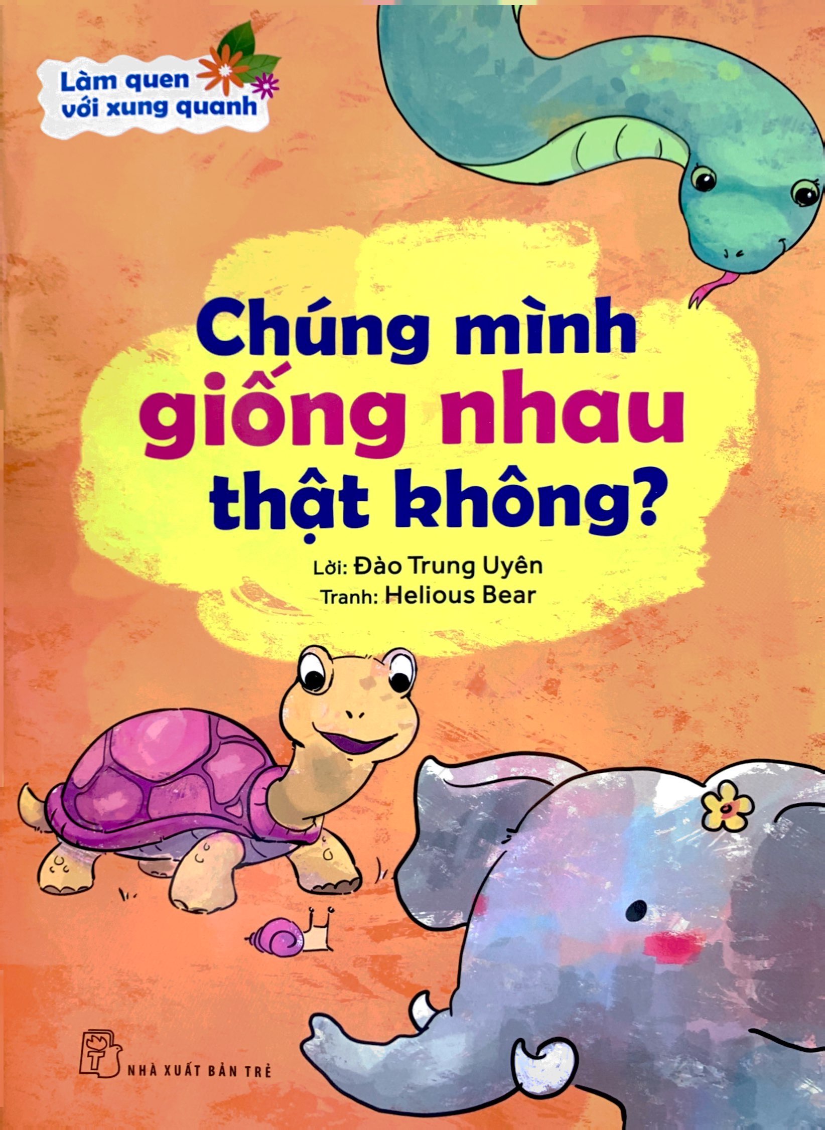 làm quen với xung quanh - chúng mình giống nhau thật không?