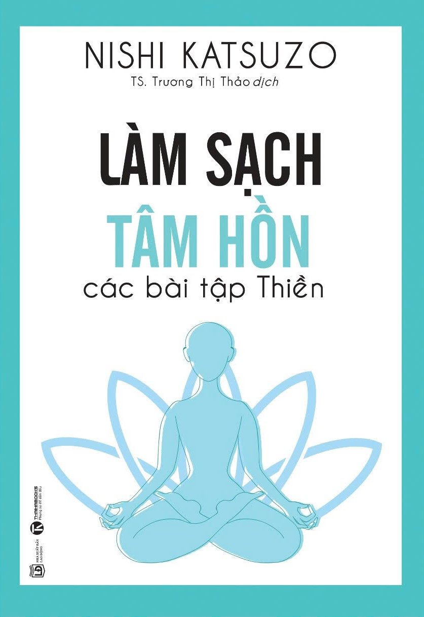 làm sạch tâm hồn - các bài tập thiền (tái bản 2024)