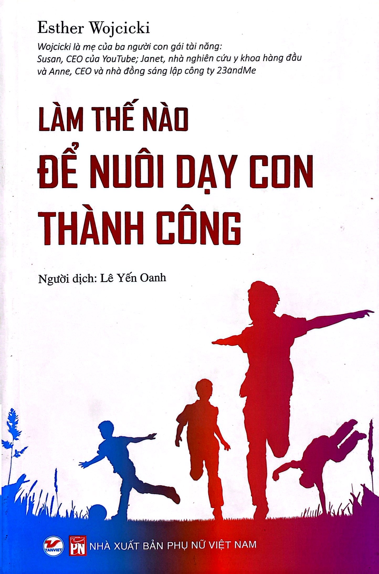 làm thế nào để nuôi dạy con thành công