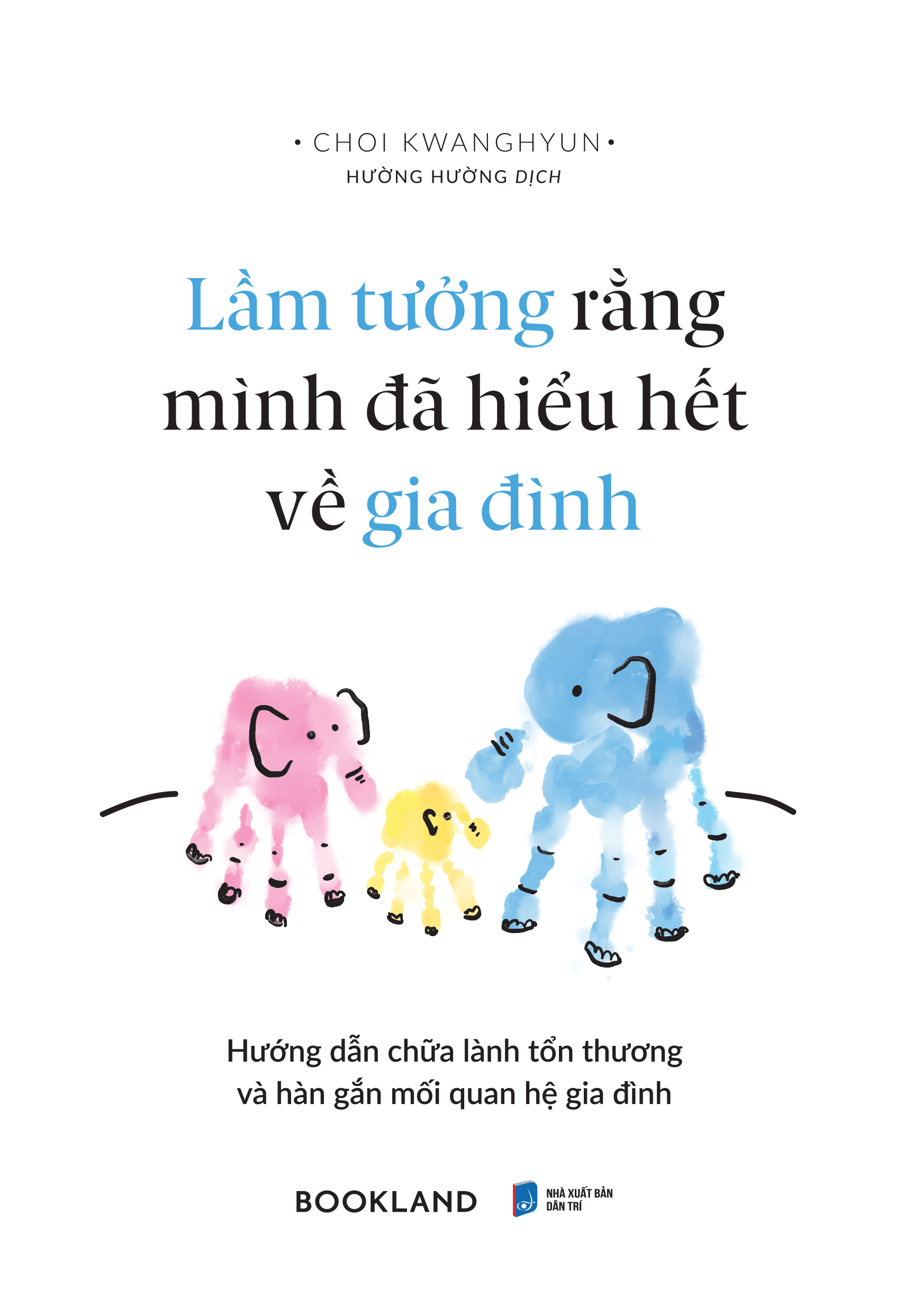 Lam Tuong Rang Minh Da Hieu Het Ve Gia Dinh